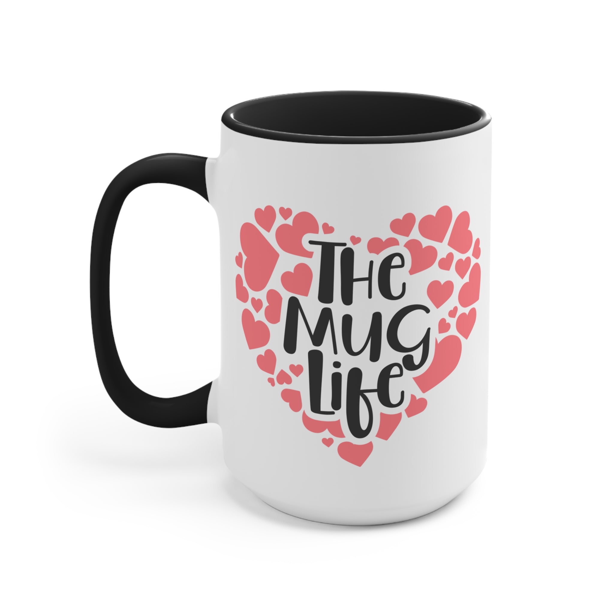 The Coffee Mug Life - White Ceramic Mug