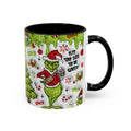 Grinch Holiday Coffee Mug — "Is It Too Late to Be Good?" Accent 11/15oz