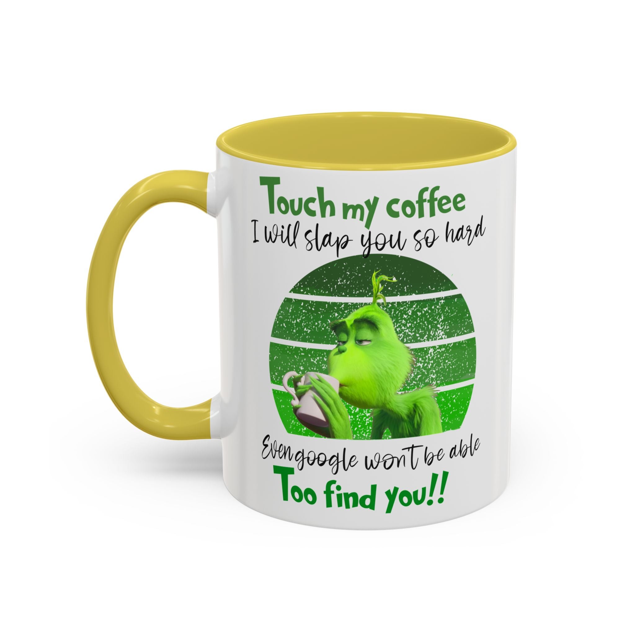 Funny Coffee Mug for Grinch Lovers, Gift for Friends, Humor Mug, Christmas Gift, Office Decor, 11oz or 15oz