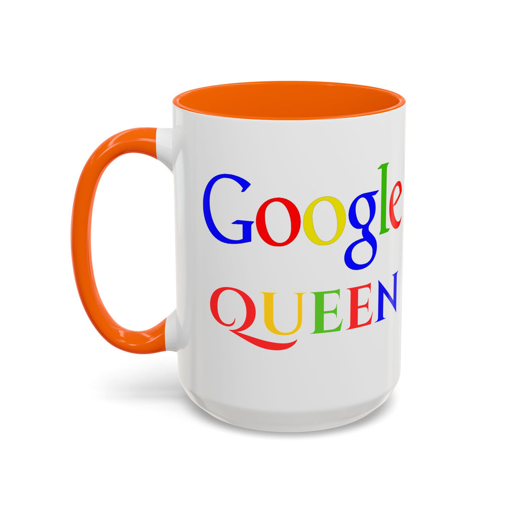 Google Queen Mug | Accent Coffee Mug 11oz 15oz