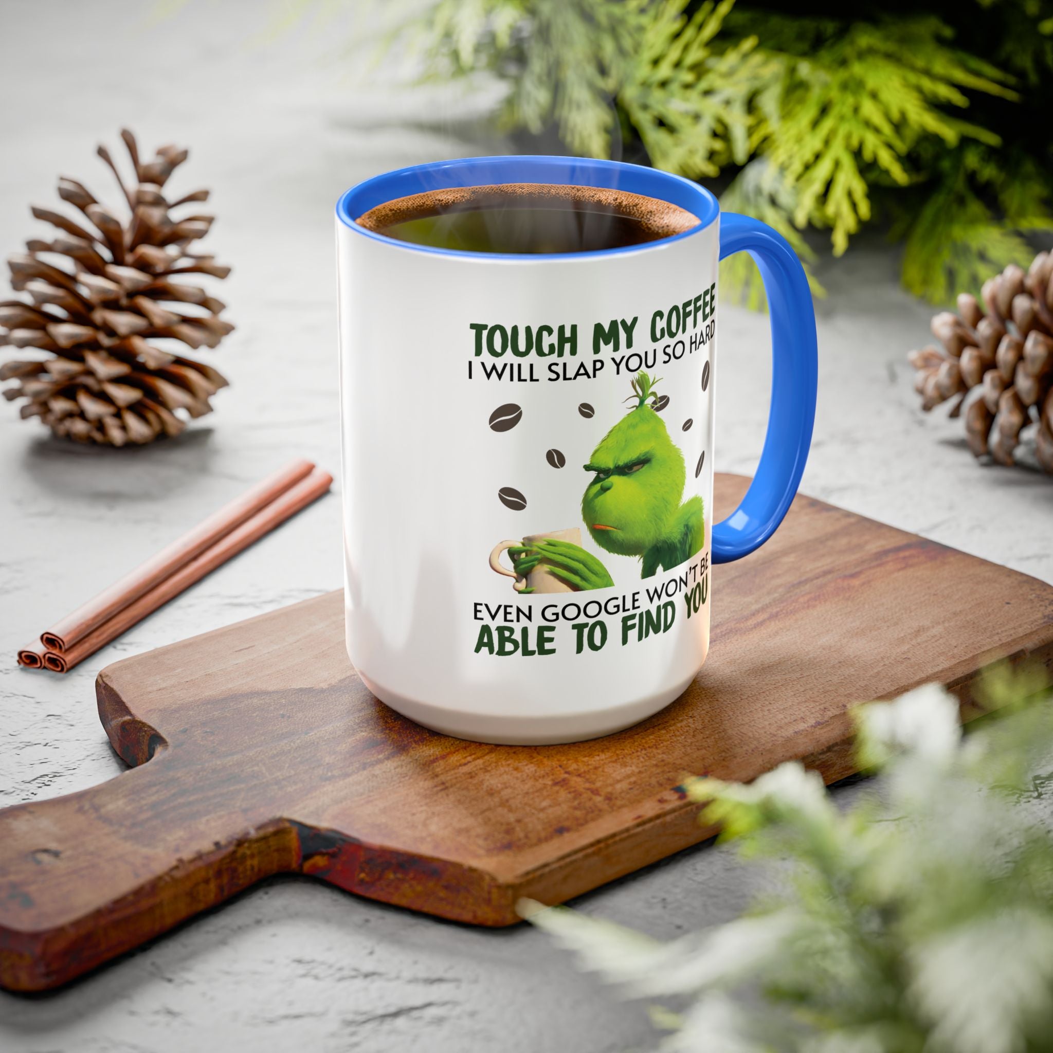 Funny Quote Mugs, Unique Coffee Cups, Gift for Coffee Lovers, Humorous Mug, Grinch Inspired Ceramics