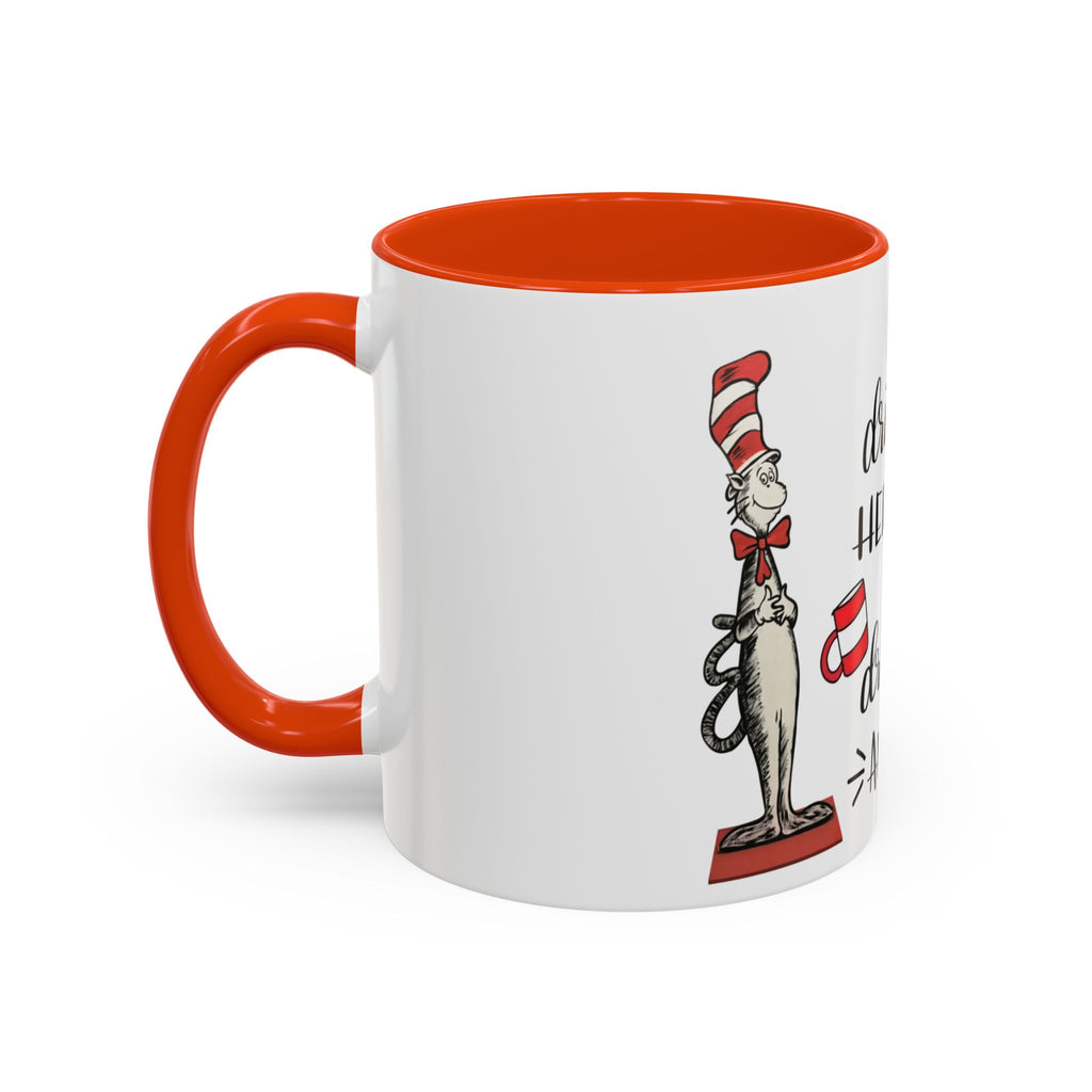 Cat in Hat Coffee Mug — "I Will Drink Coffee Here or There" 11/15oz Color Accent