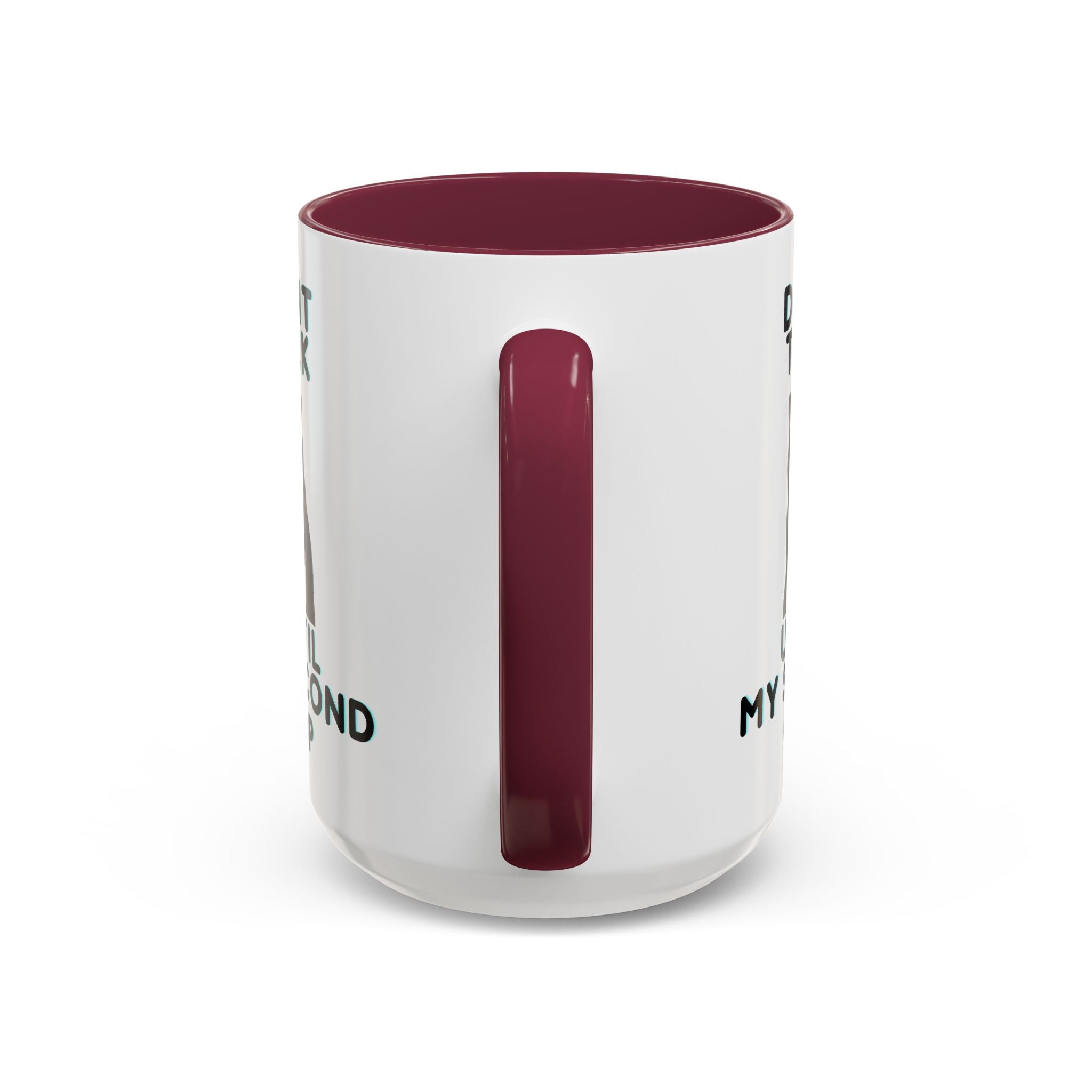 Funny Cat Coffee Mug — "Don't Talk Until My Second Cup" 11oz/15oz
