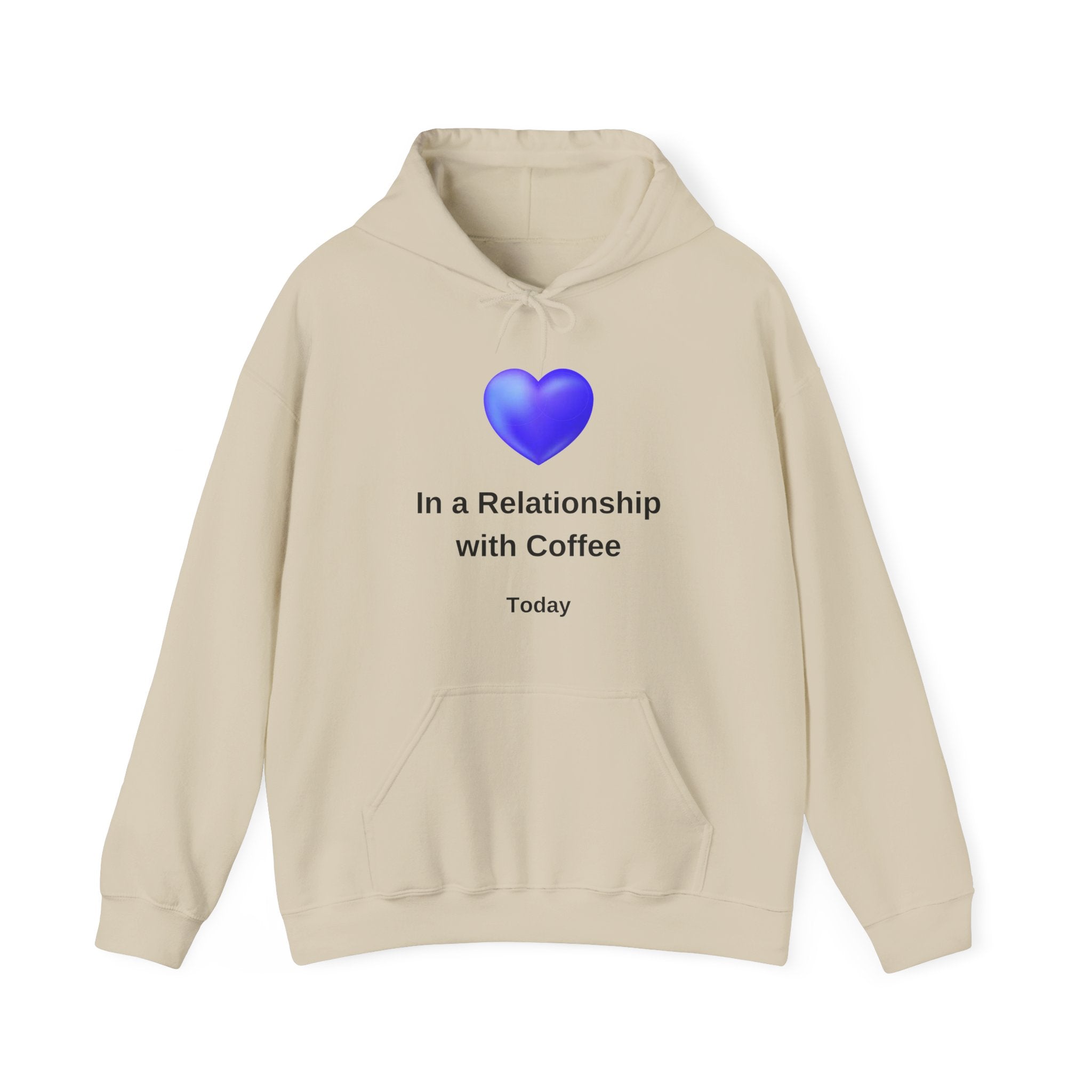 I'm In a Relationship With Coffee - Men's and Woman's Heavy Blend Hooded Sweatshirt