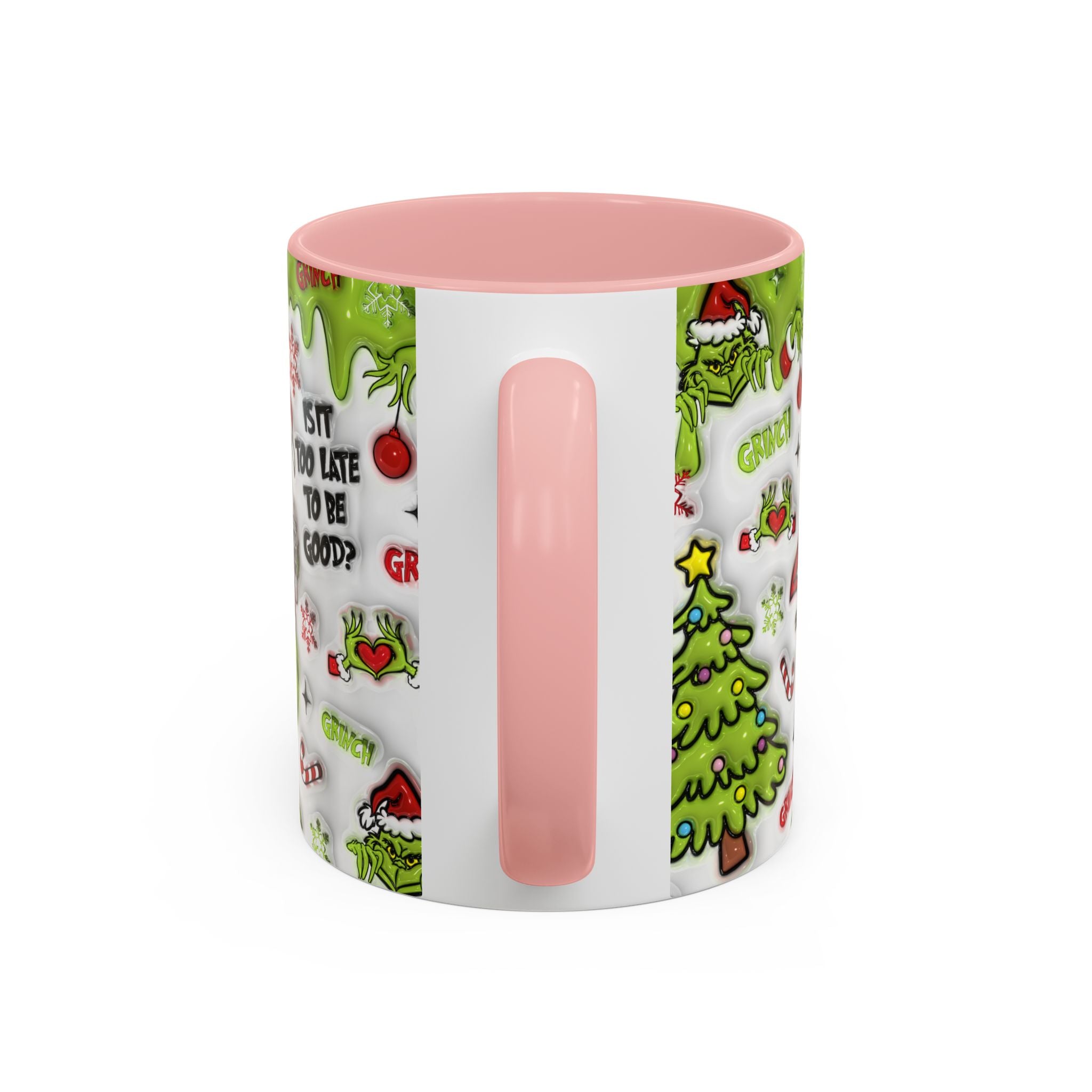 Grinch Holiday Coffee Mug — "Is It Too Late to Be Good?" Accent 11/15oz