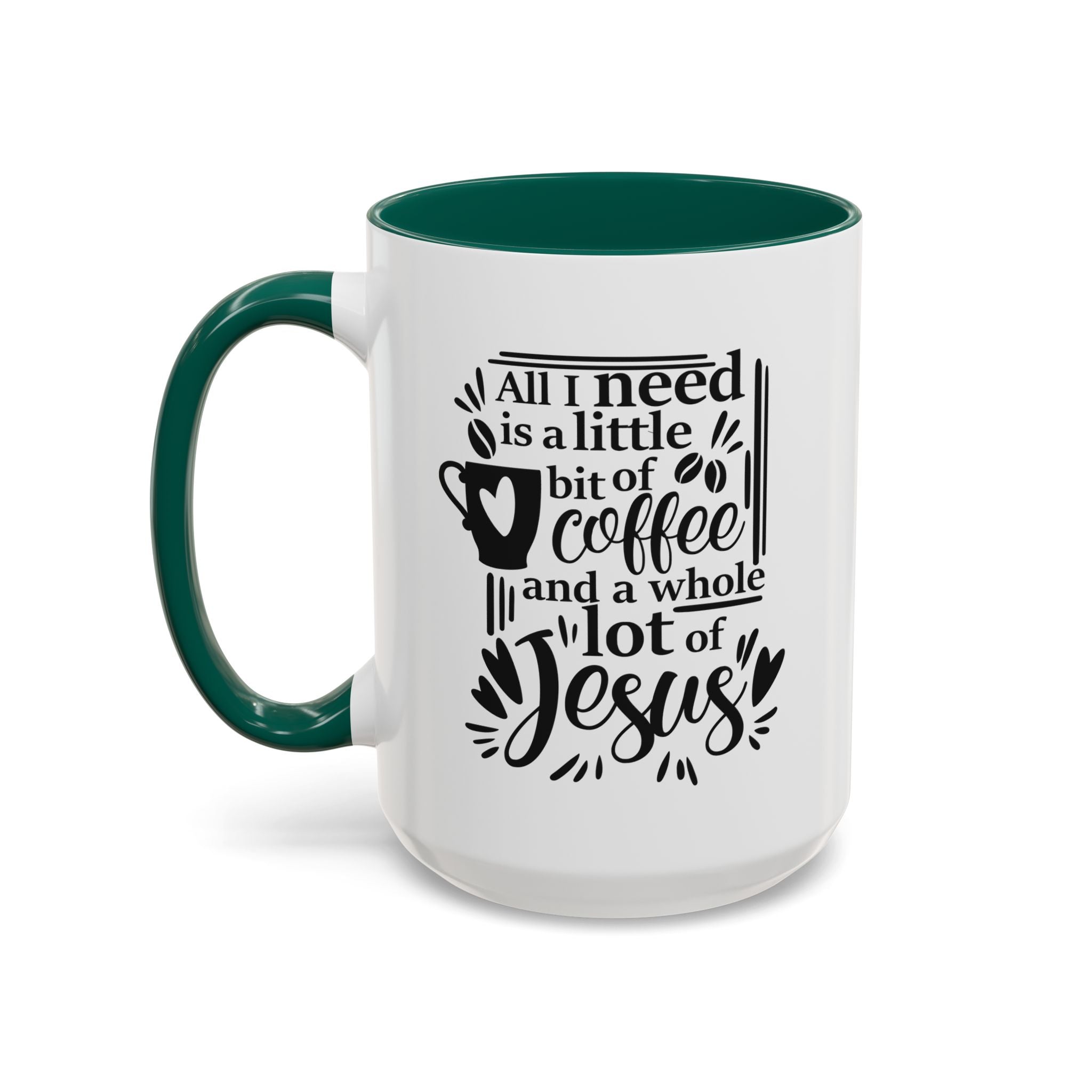 Religious Coffee Mug, Christian Tea Cup, All I Need is Coffee and Jesus, Gift for Coffee Lover, Inspirational Quote Mug with Many Colors