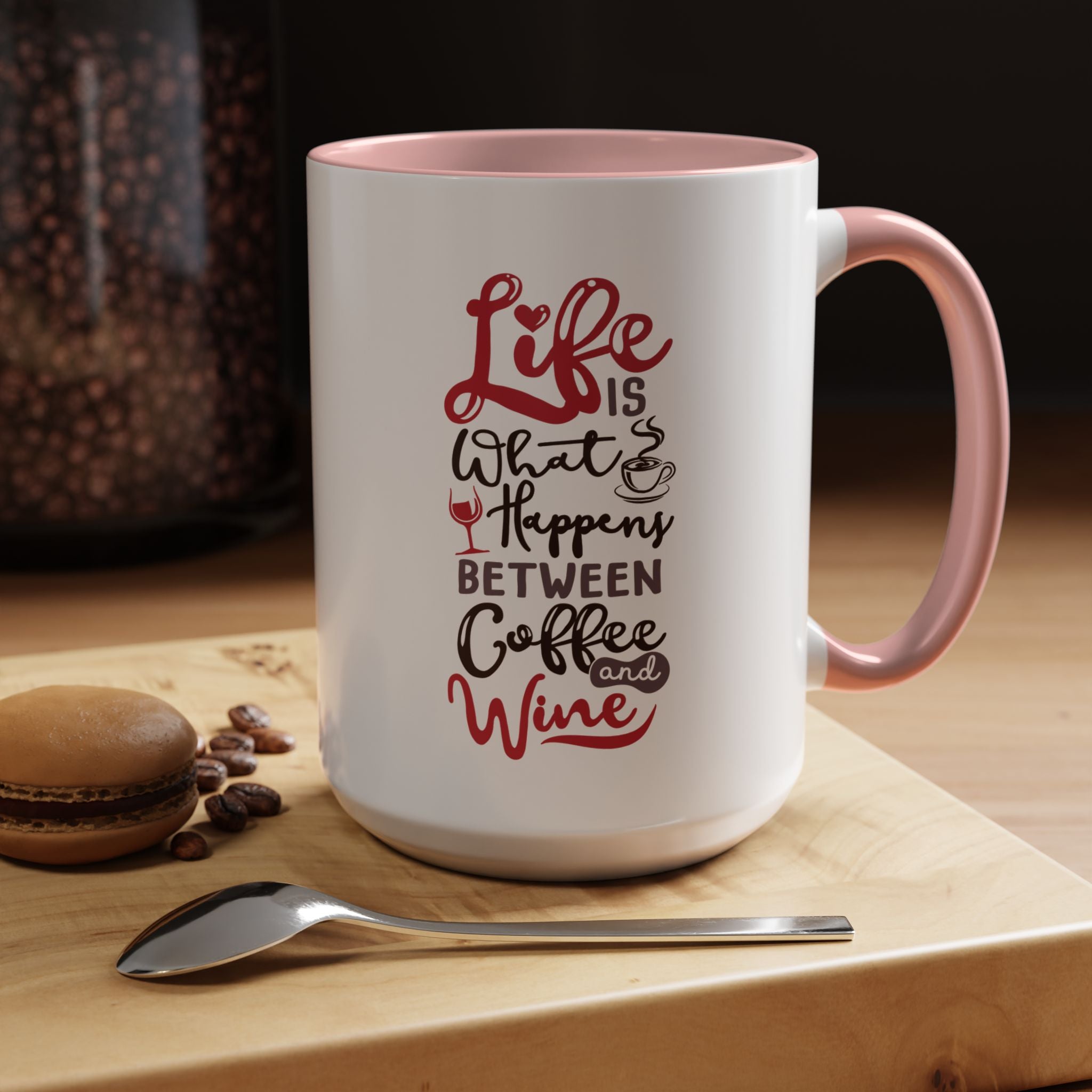 Coffee Mug - "Life Is What Happens Between Coffee and Wine" Accent Ceramic Mug