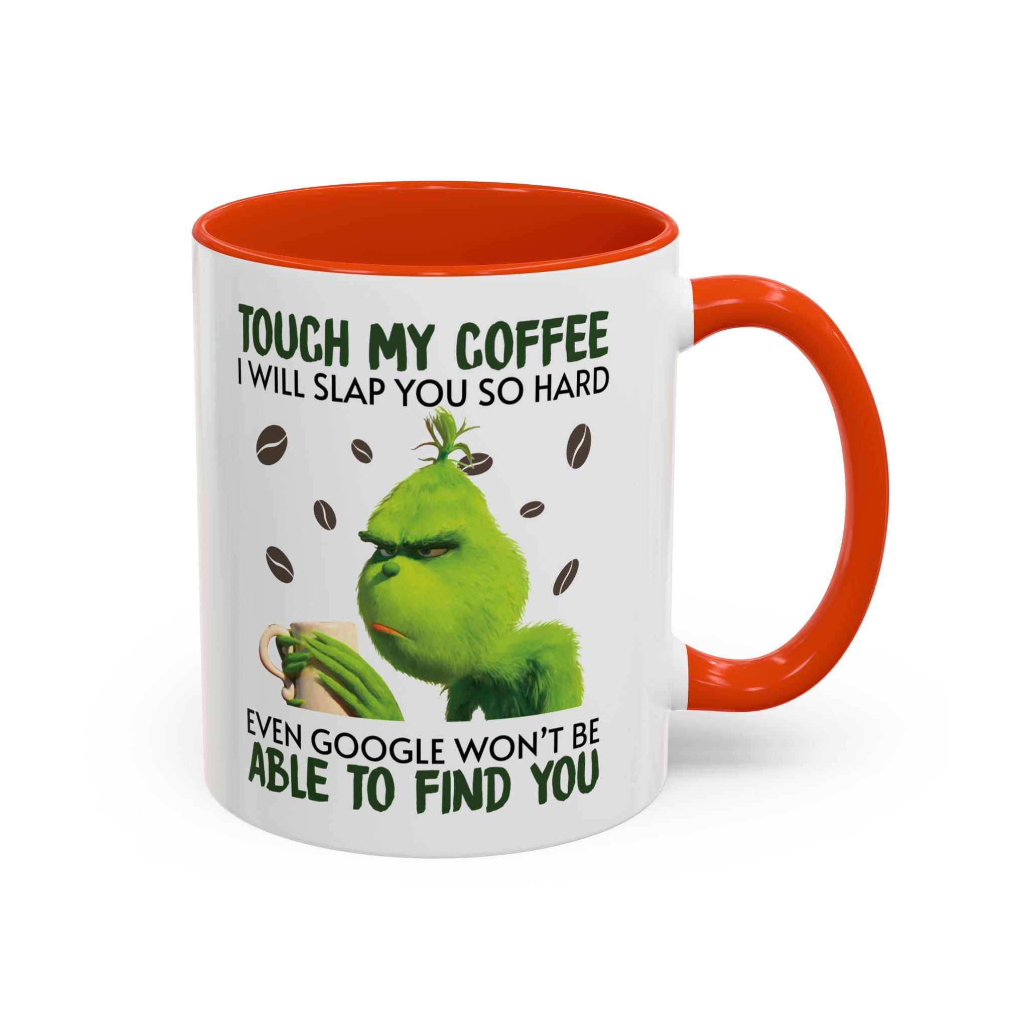 Funny Quote Mugs, Unique Coffee Cups, Gift for Coffee Lovers, Humorous Mug, Grinch Inspired Ceramics