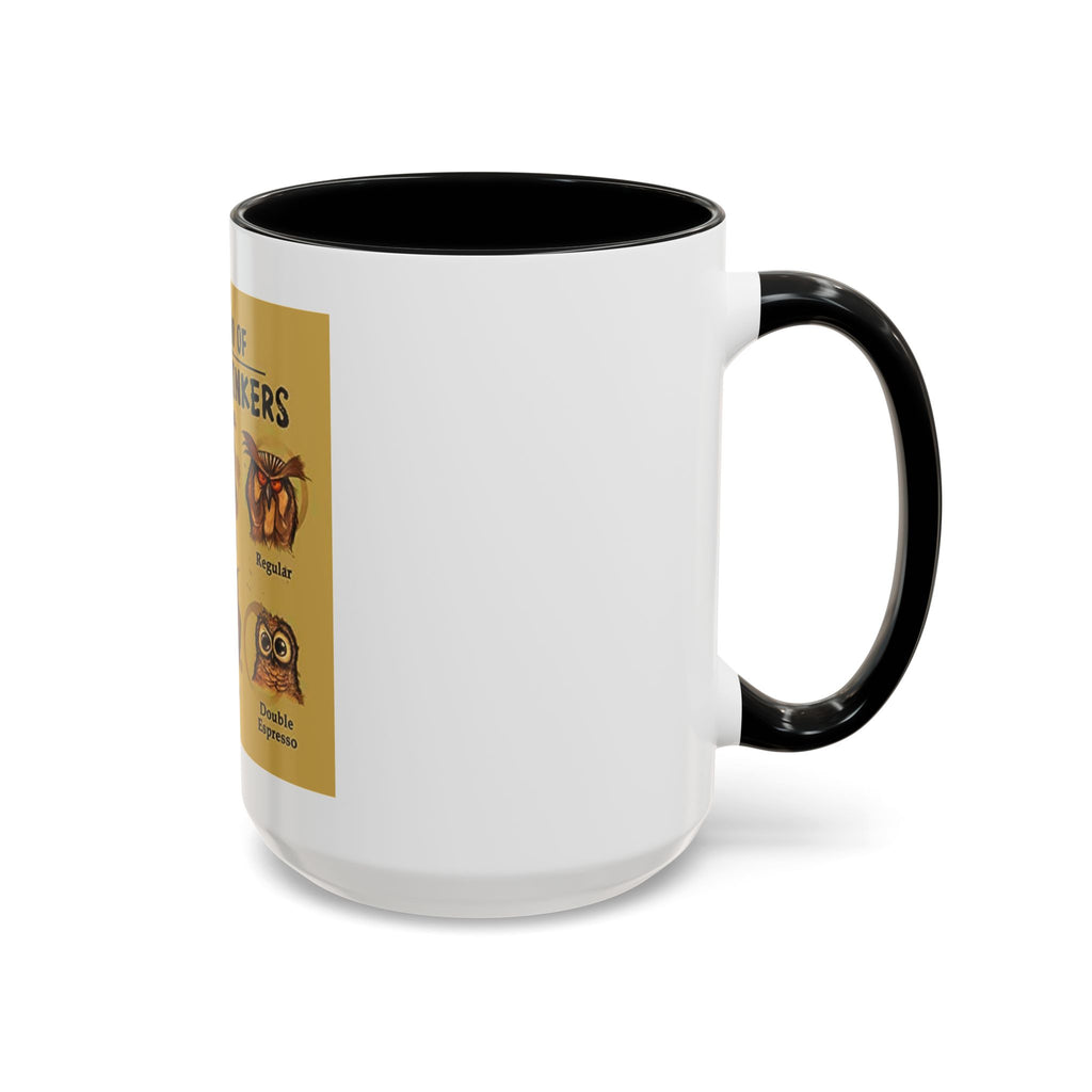 The Hoo Hoo's Of Coffee Drinker's -  Mug