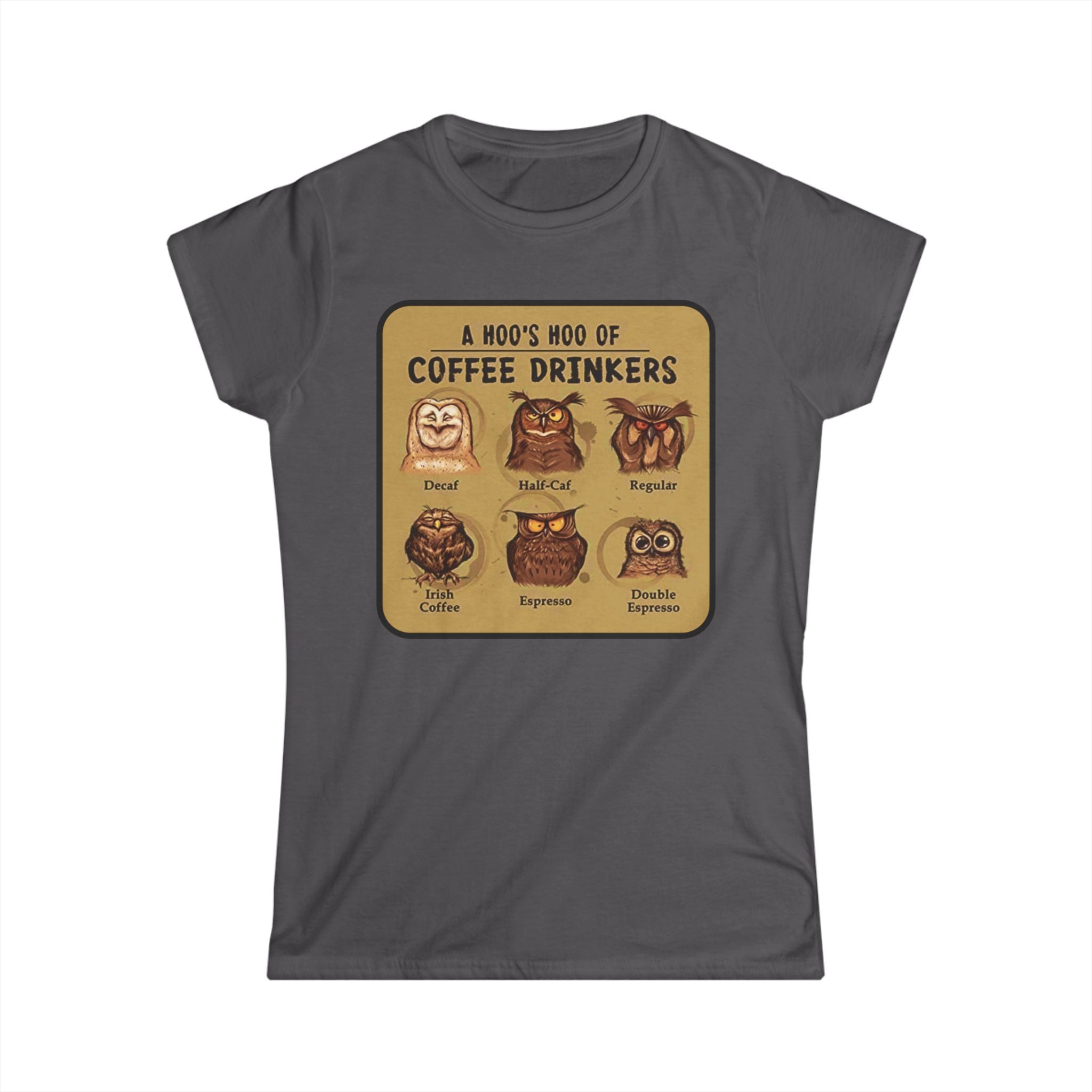 Coffee Drinkers Owl Chart Womans T-Shirt | Cute Coffee Owl Illustration