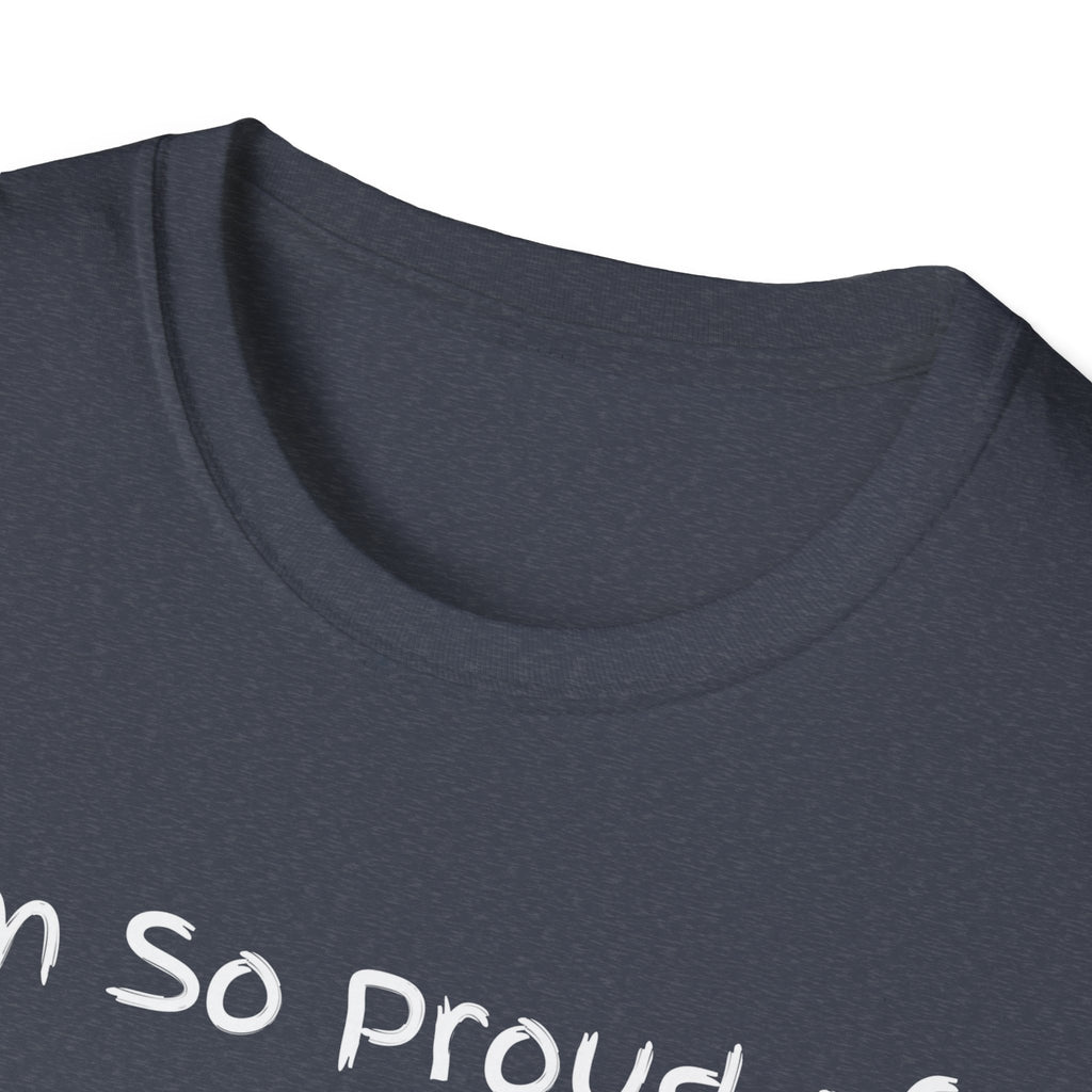 Proud of Myself Unisex T-Shirt, Self Love Tee, Positive Vibes Shirt, Empowering Gift, Inspirational Apparel