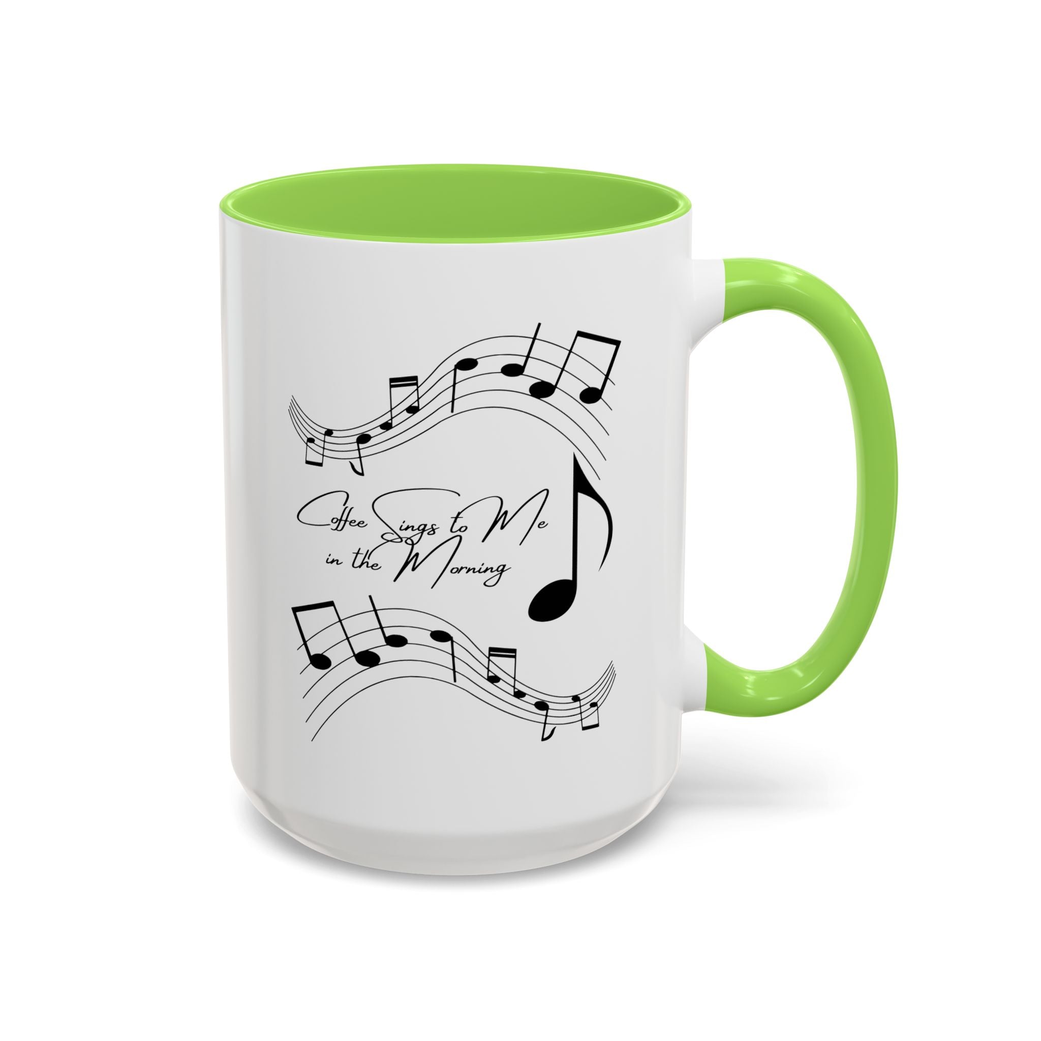 Coffee Sings to Me in the Morning - White Ceramic Mug Many Colors