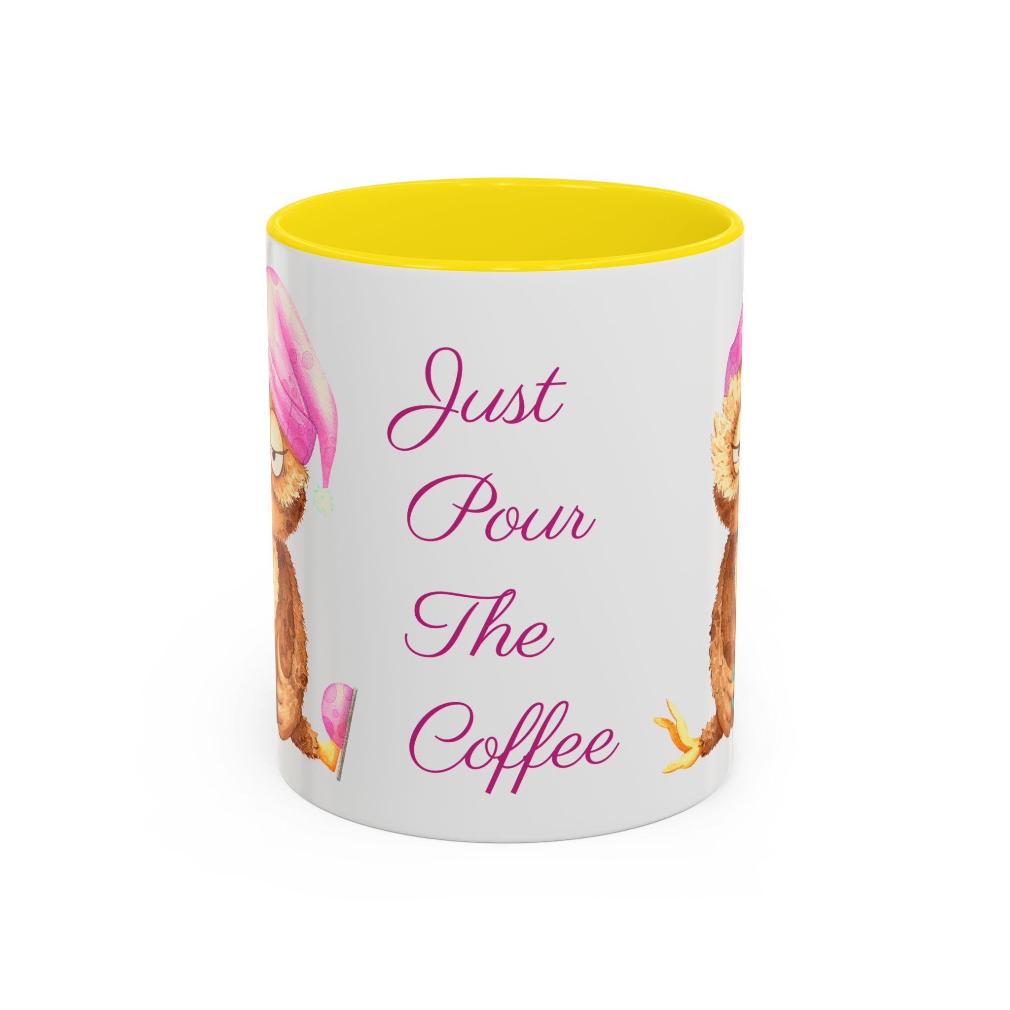 Just Pour The Coffee - Accent Coffee Mug, 11oz 15oz