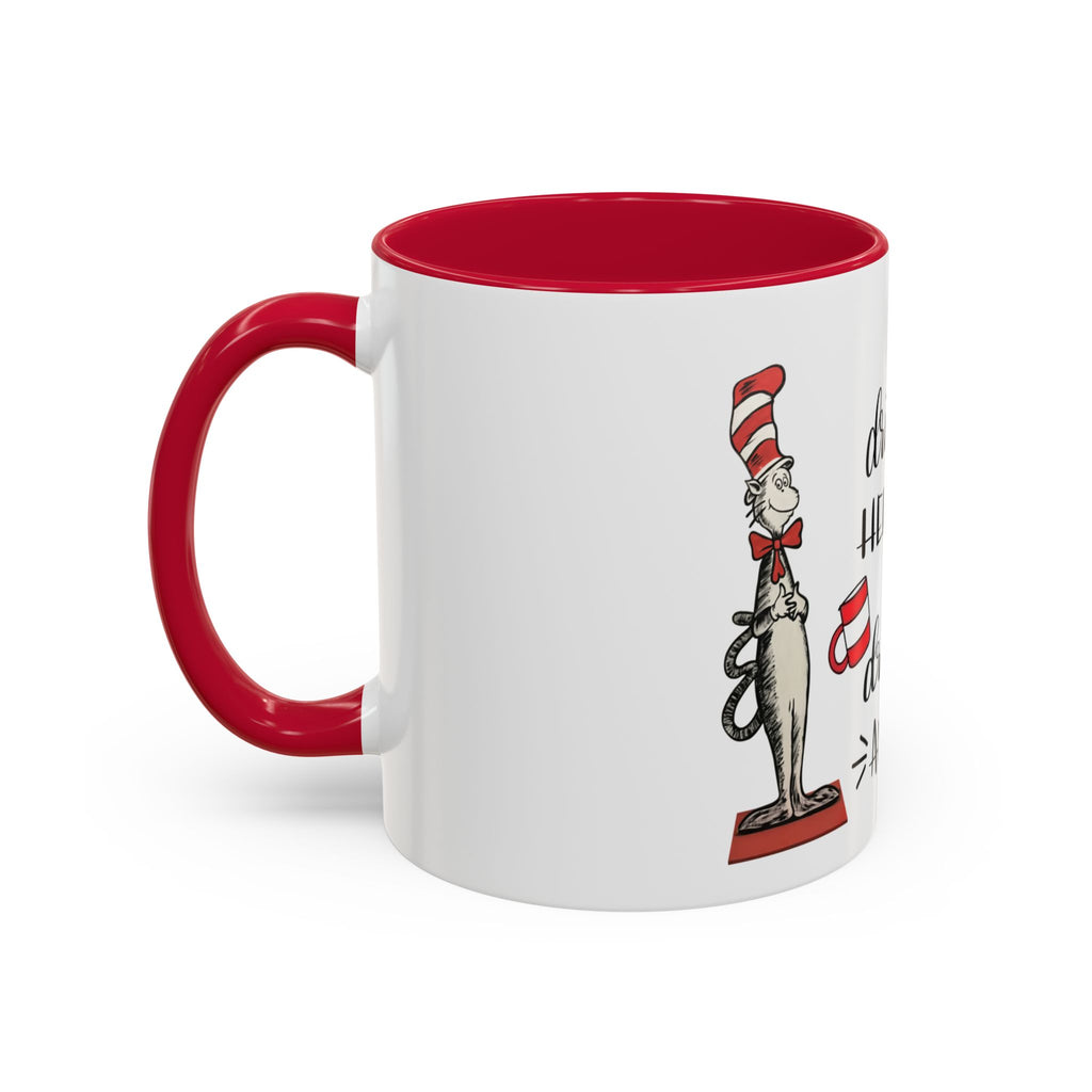 I Will Drink Coffee Here, There and Everywhere - White Ceramic Mug Many Colors