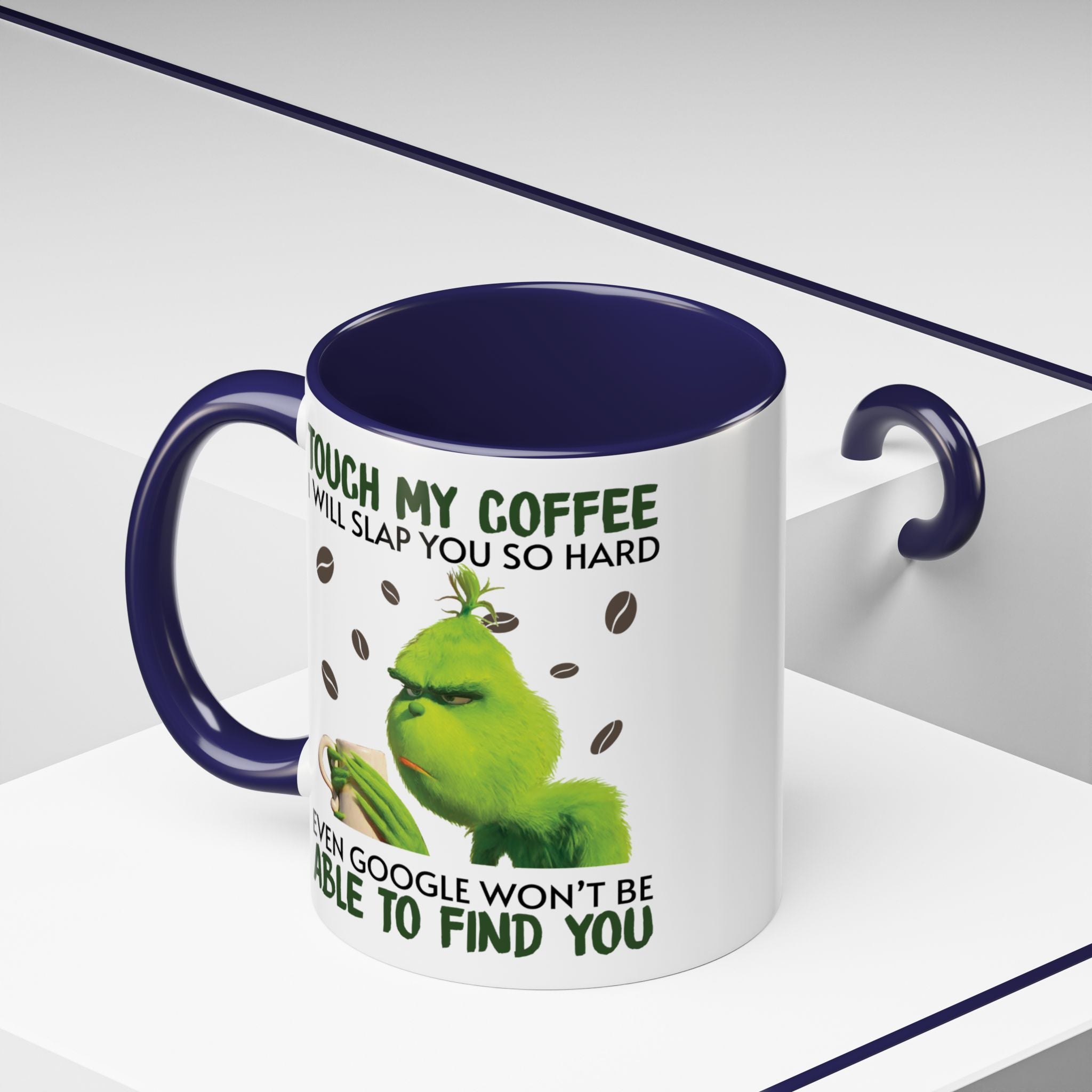 Grumpy Grinch Coffee Mug — "Tough My Coffee I Will Slap You" Funny Holiday Mug (11/15oz)