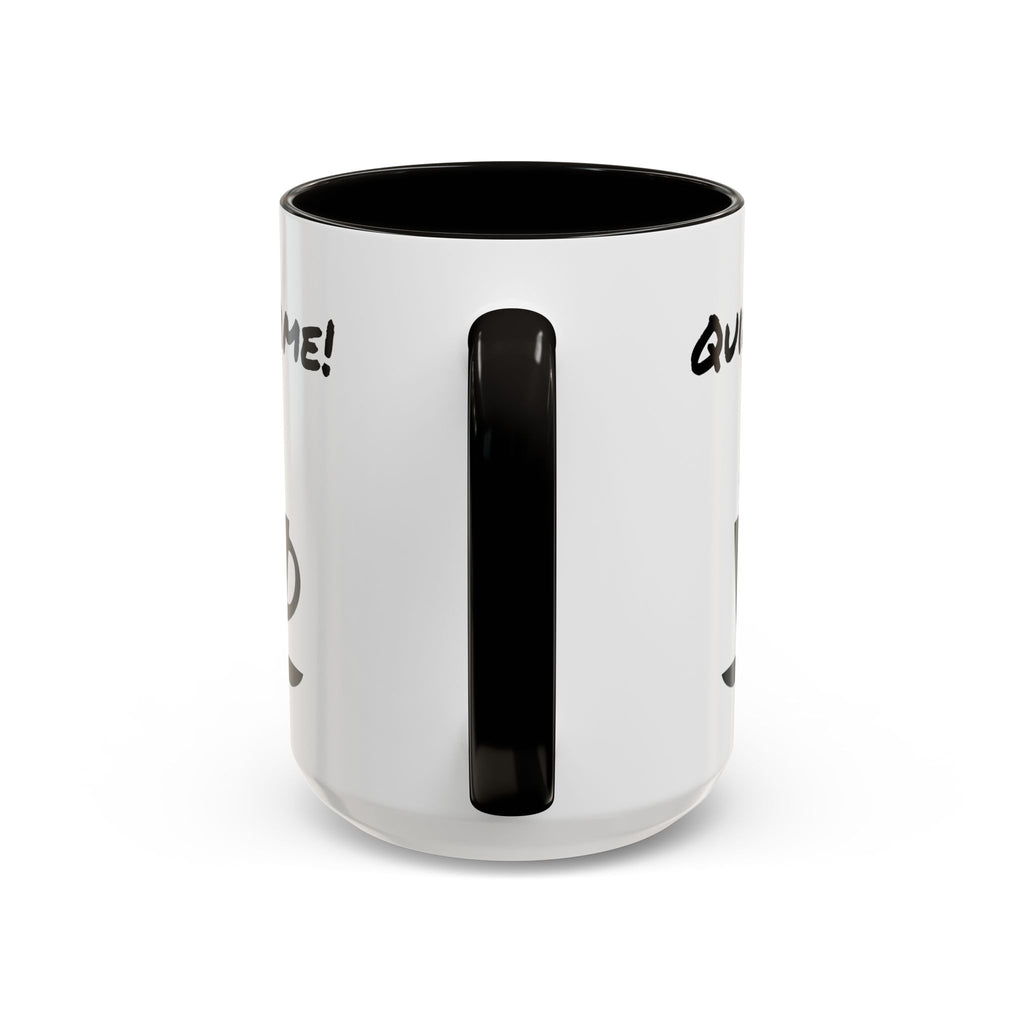 Quiet Time Coffee Mug — Black Accent 11oz/15oz