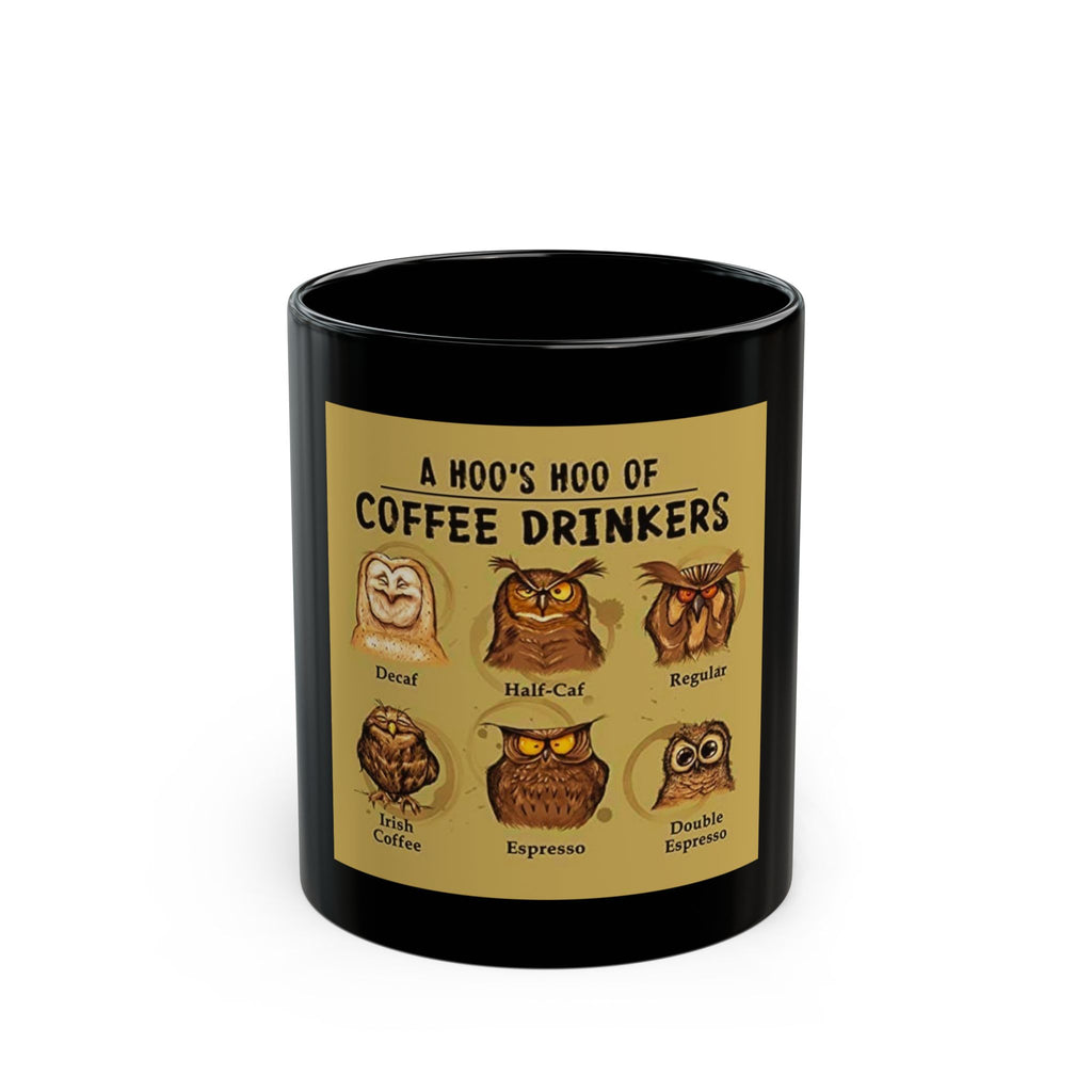 Coffee Drinker's Hoo Hoo Black Mug (11oz, 15oz) - Funny Coffee Lover Gift, Cute Owl Mug, Novelty Mug, Whimsical Coffee Cup, Beverage
