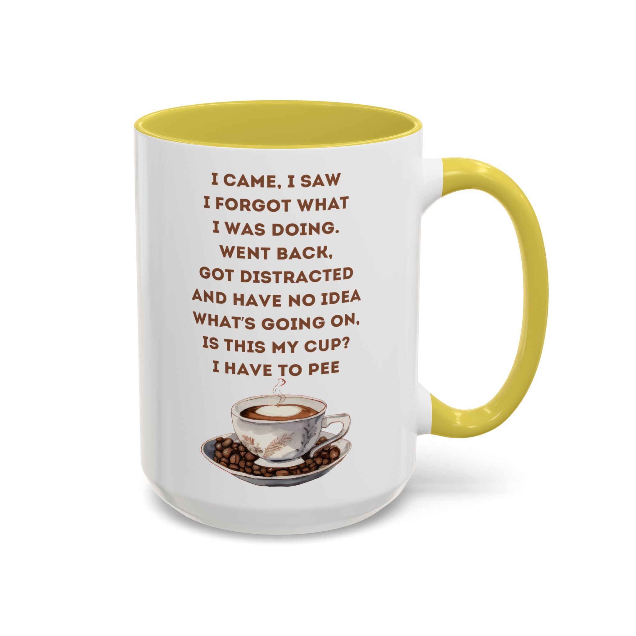 I Have to Pee = Funny Coffee Mugs, Colorful 11oz and 15oz Cups, Great for Gifts, Home Decor, Office Humor, Fun Drinkware