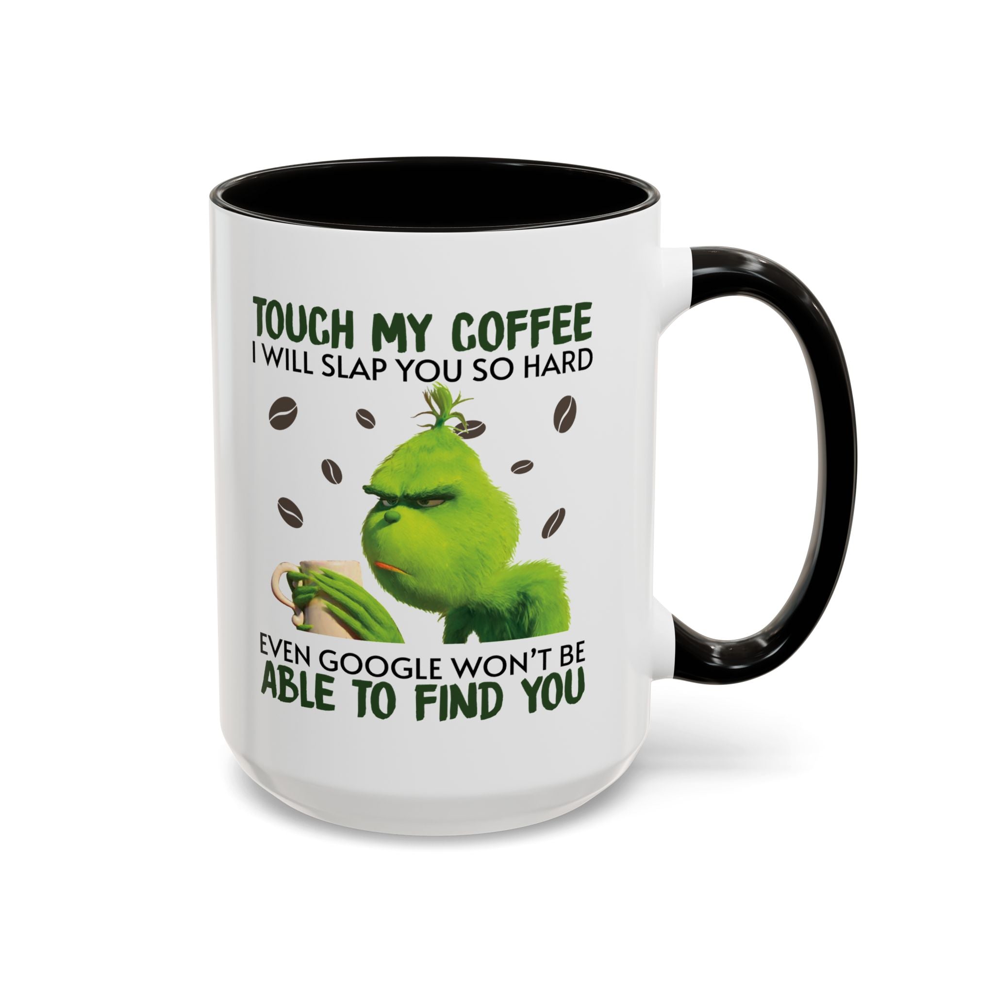 Funny Quote Mugs, Unique Coffee Cups, Gift for Coffee Lovers, Humorous Mug, Grinch Inspired Ceramics