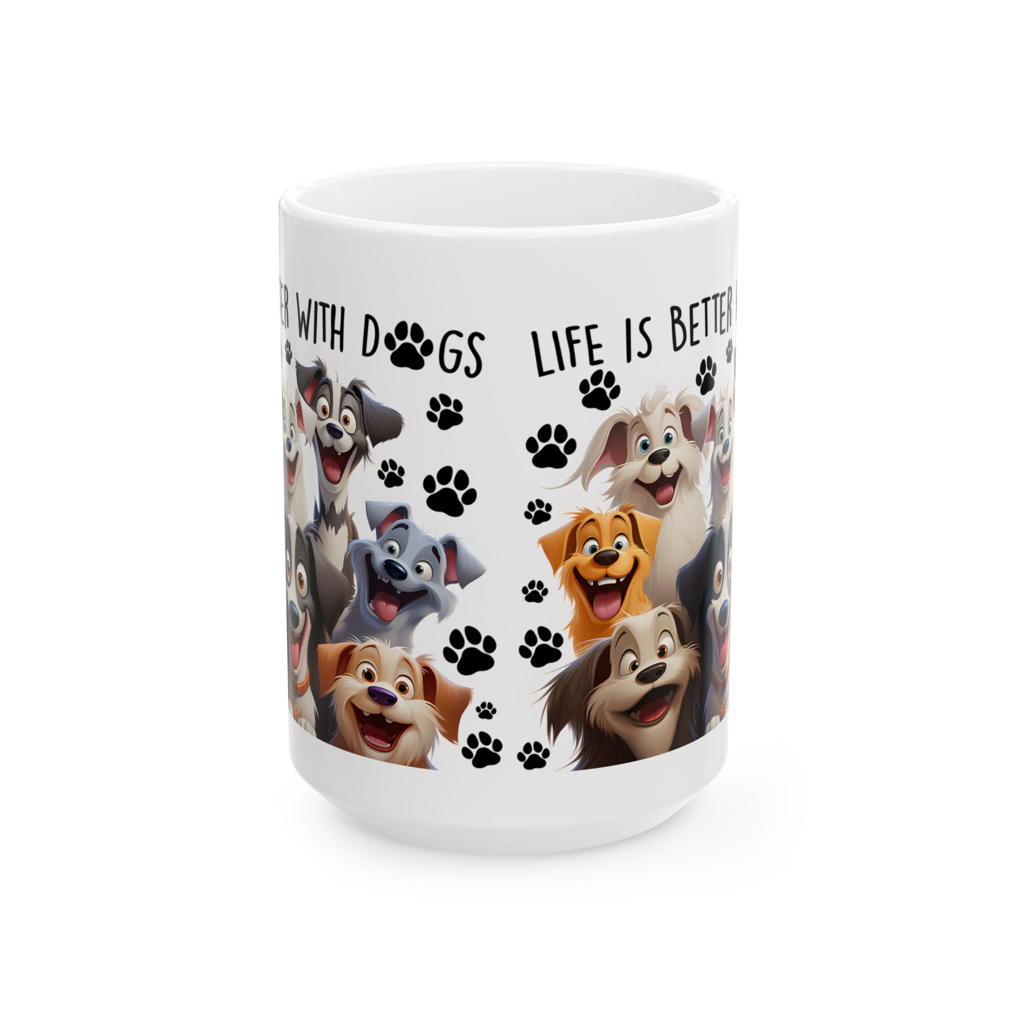 Happy Cartoon Dogs Life Is Better With Dogs Mug | Ceramic Coffee Cup