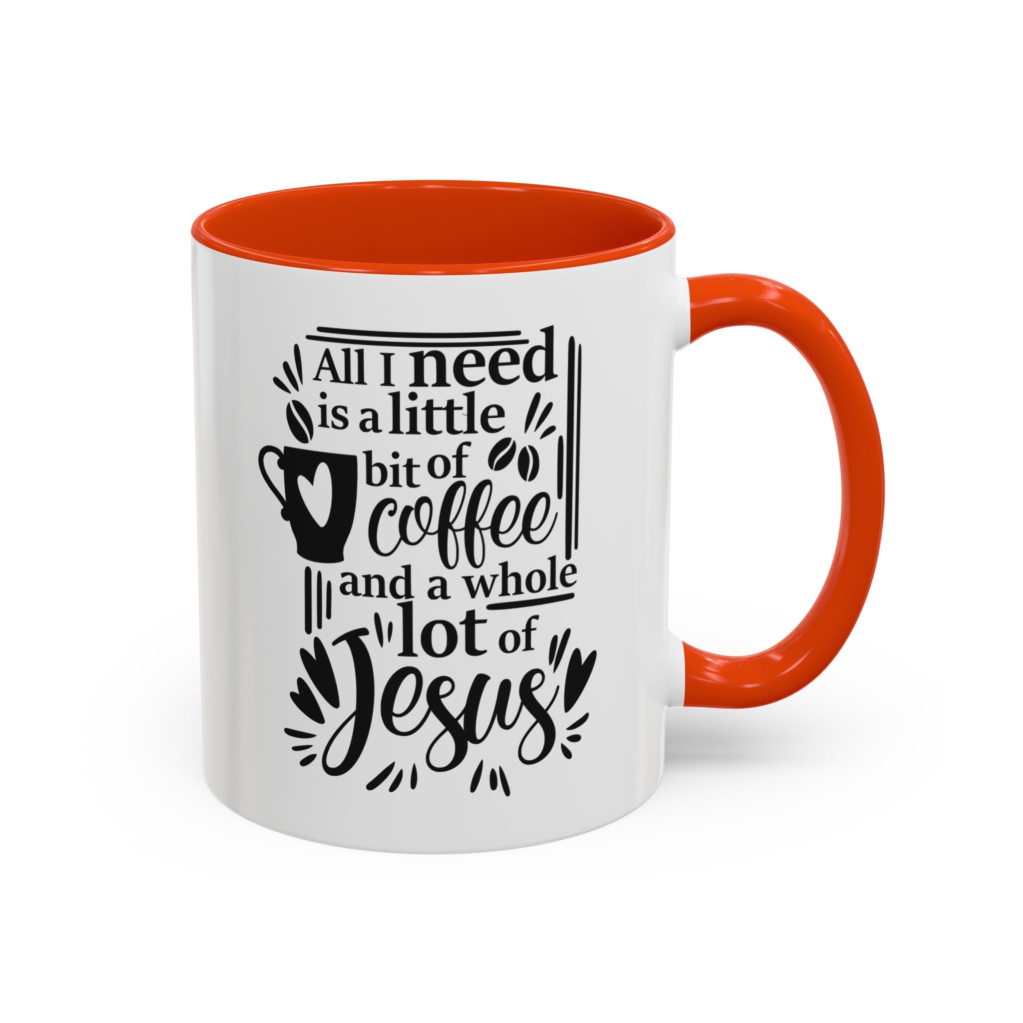 Religious Coffee Mug, Christian Tea Cup, All I Need is Coffee and Jesus, Gift for Coffee Lover, Inspirational Quote Mug with Many Colors