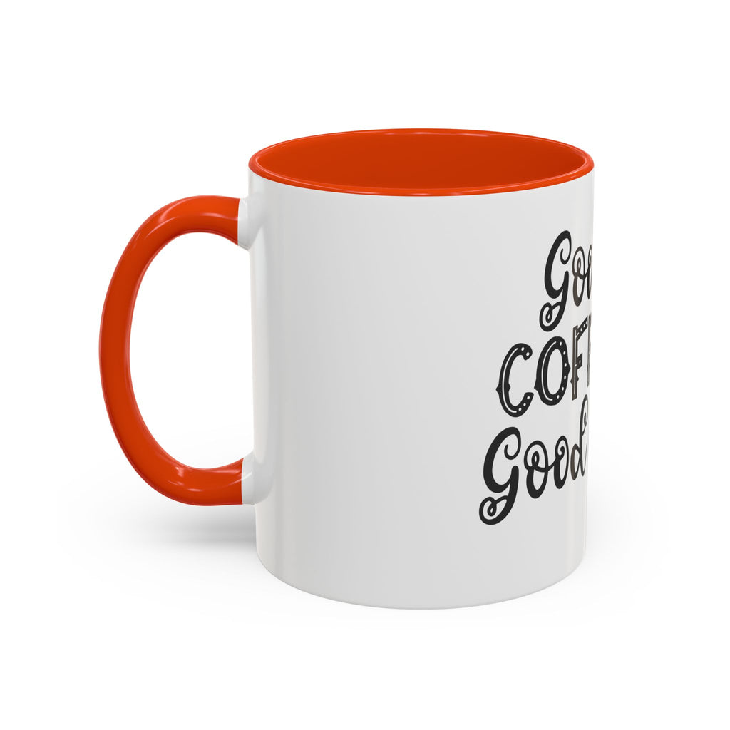 Good Coffee Good Day - White Ceramic Mug