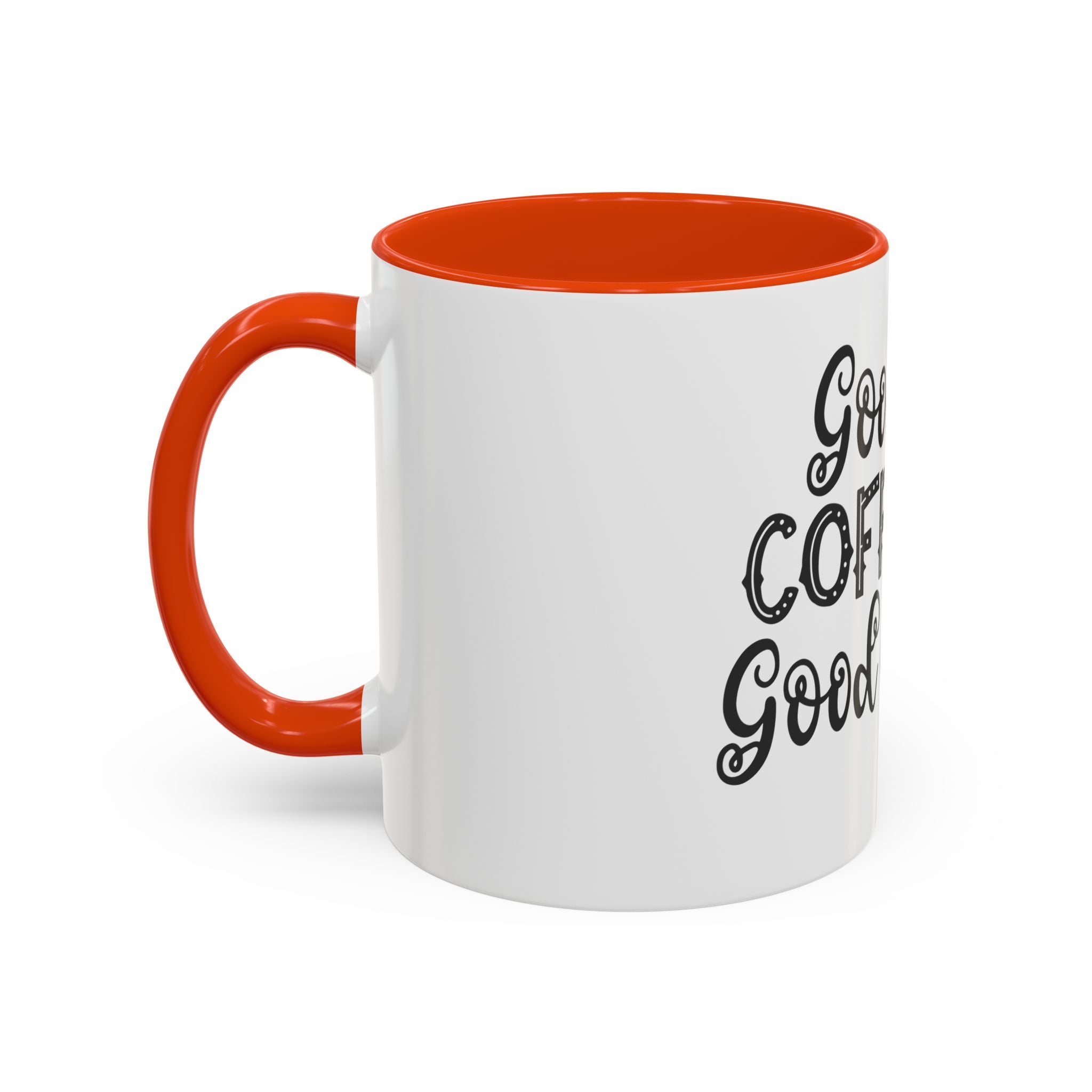 Good Coffee Good Day - White Ceramic Mug