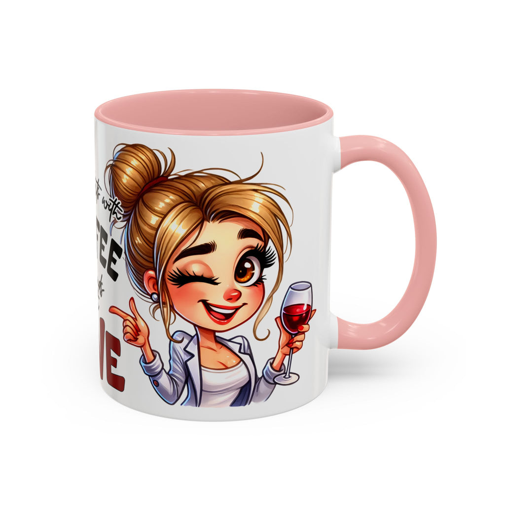 My Day Starts With Coffee and Ends With Wine Mug | Accent Coffee Mug