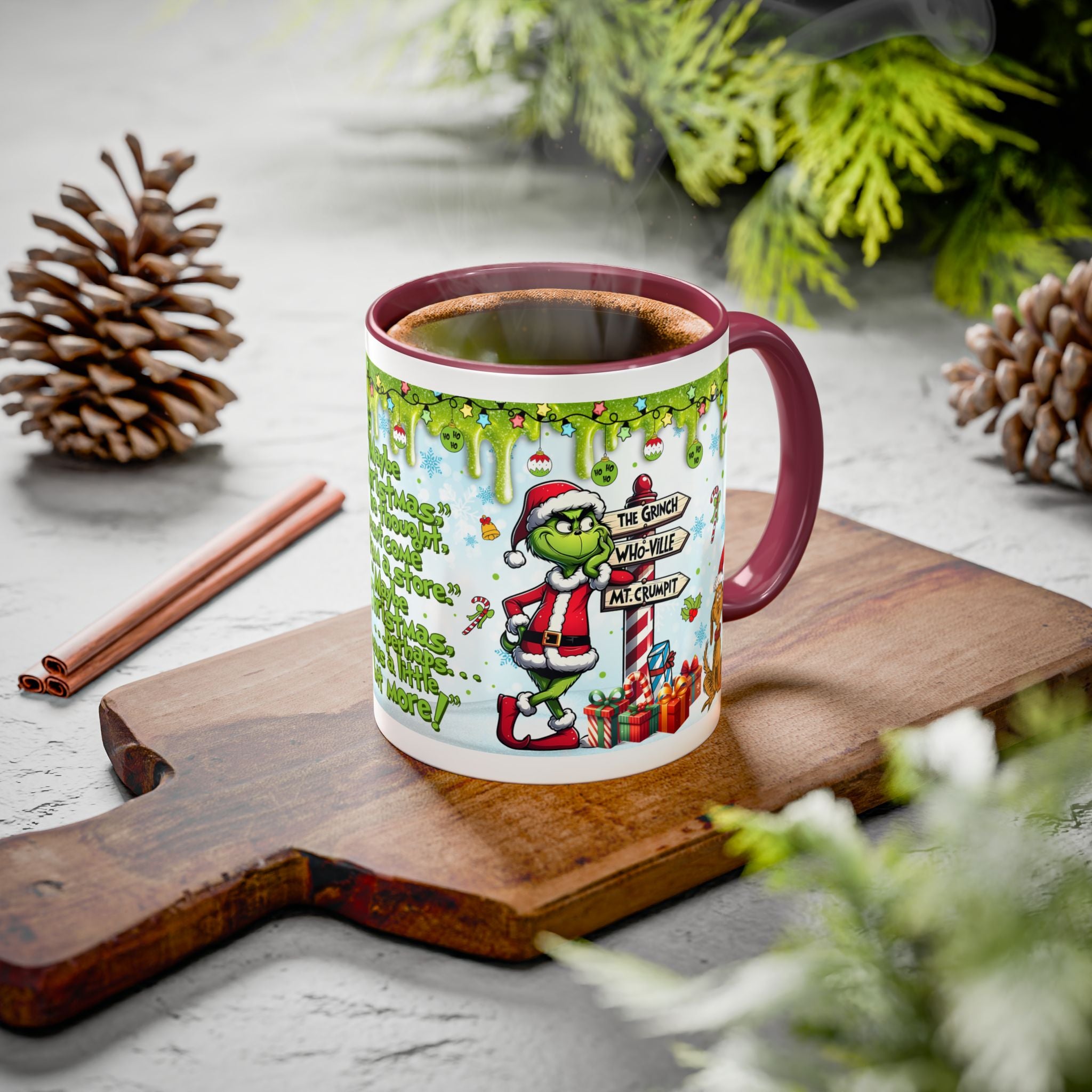 Grinch Christmas Mug — Funny "Maybe Christmas" Holiday Coffee Cup (11oz/15oz)