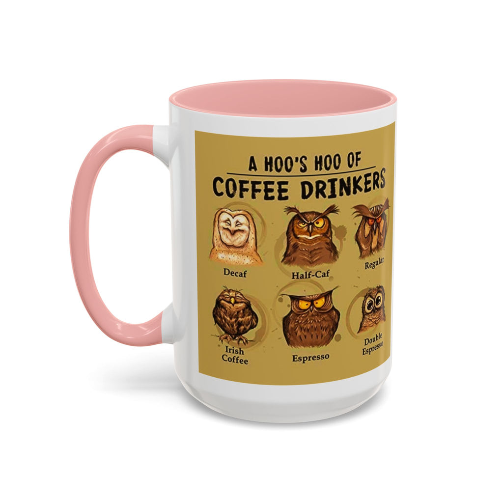 Coffee Mug — “A Hoo’s Hoo of Coffee Drinkers” Owl Coffee Chart Accent Mug
