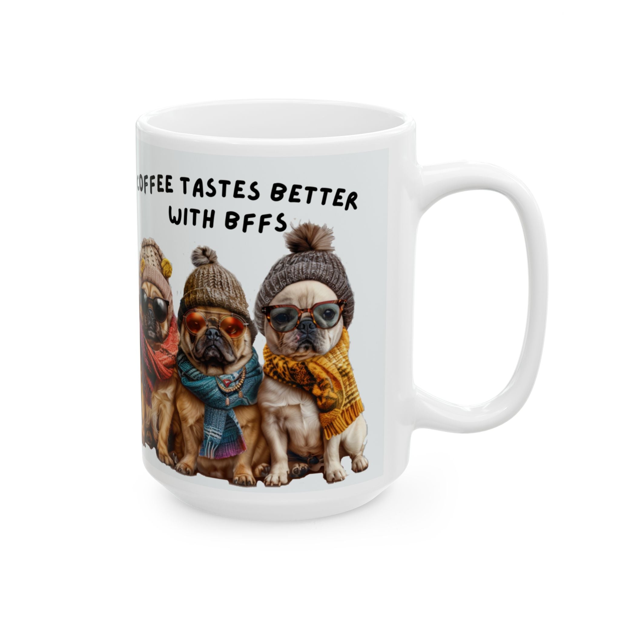 Coffee Mug — "Coffee Tastes Better With Pugs" Cute Pug Winter Beanie Ceramic Mug (11oz, 15oz)
