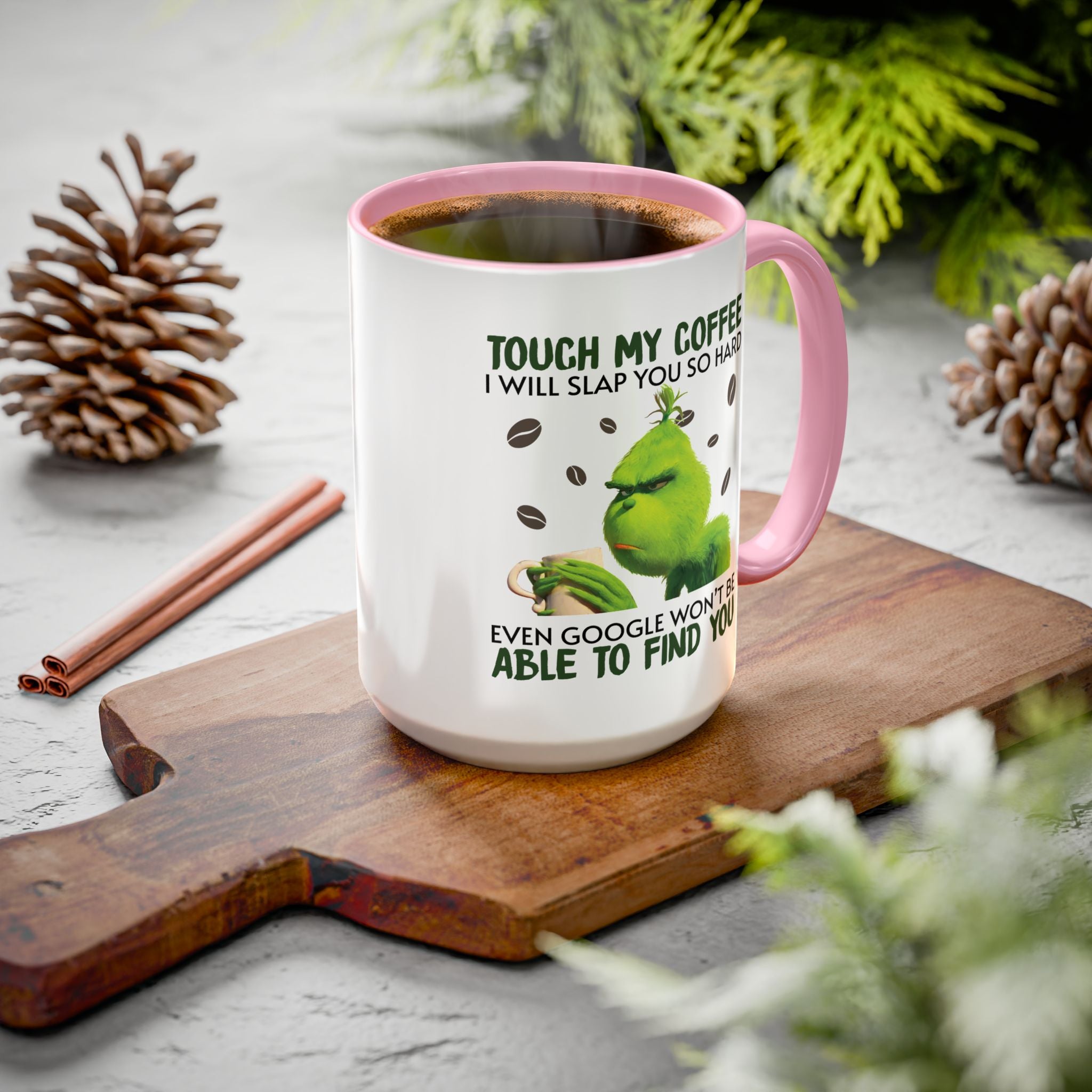 Funny Quote Mugs, Unique Coffee Cups, Gift for Coffee Lovers, Humorous Mug, Grinch Inspired Ceramics