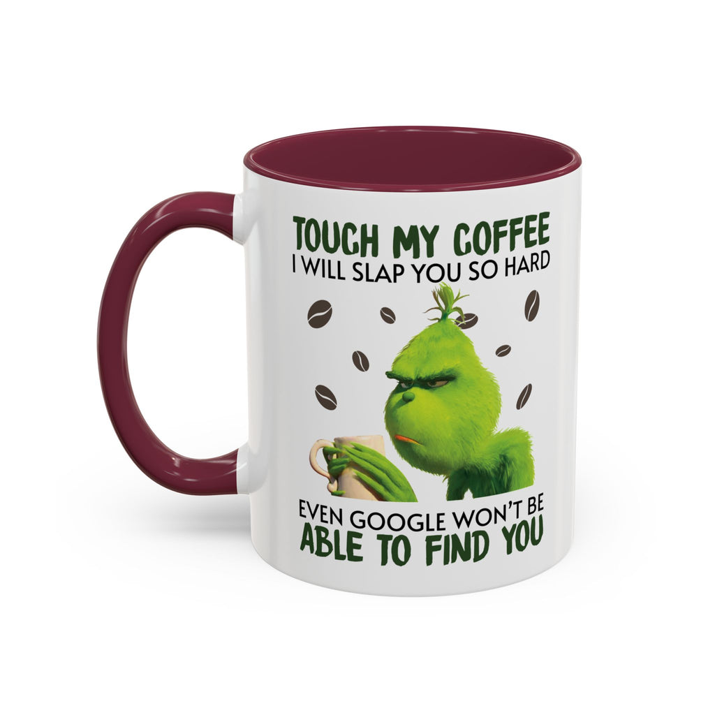 Funny Quote Mugs, Unique Coffee Cups, Gift for Coffee Lovers, Humorous Mug, Grinch Inspired Ceramics