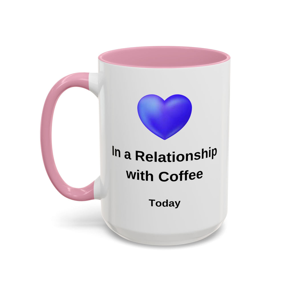 Coffee Lover Mug, Funny Coffee Cup Gift, Relationship with Coffee, Colorful Ceramic Mug, Coffee Addict Mug, Coffee Gift for Her, Coffee Mug