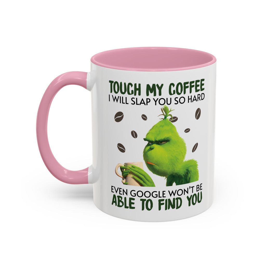 Funny Quote Mugs, Unique Coffee Cups, Gift for Coffee Lovers, Humorous Mug, Grinch Inspired Ceramics