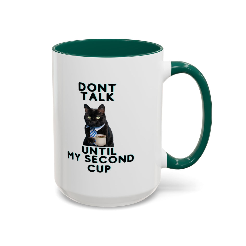 Don't Talk Until My Second Cup - White Ceramic Mug