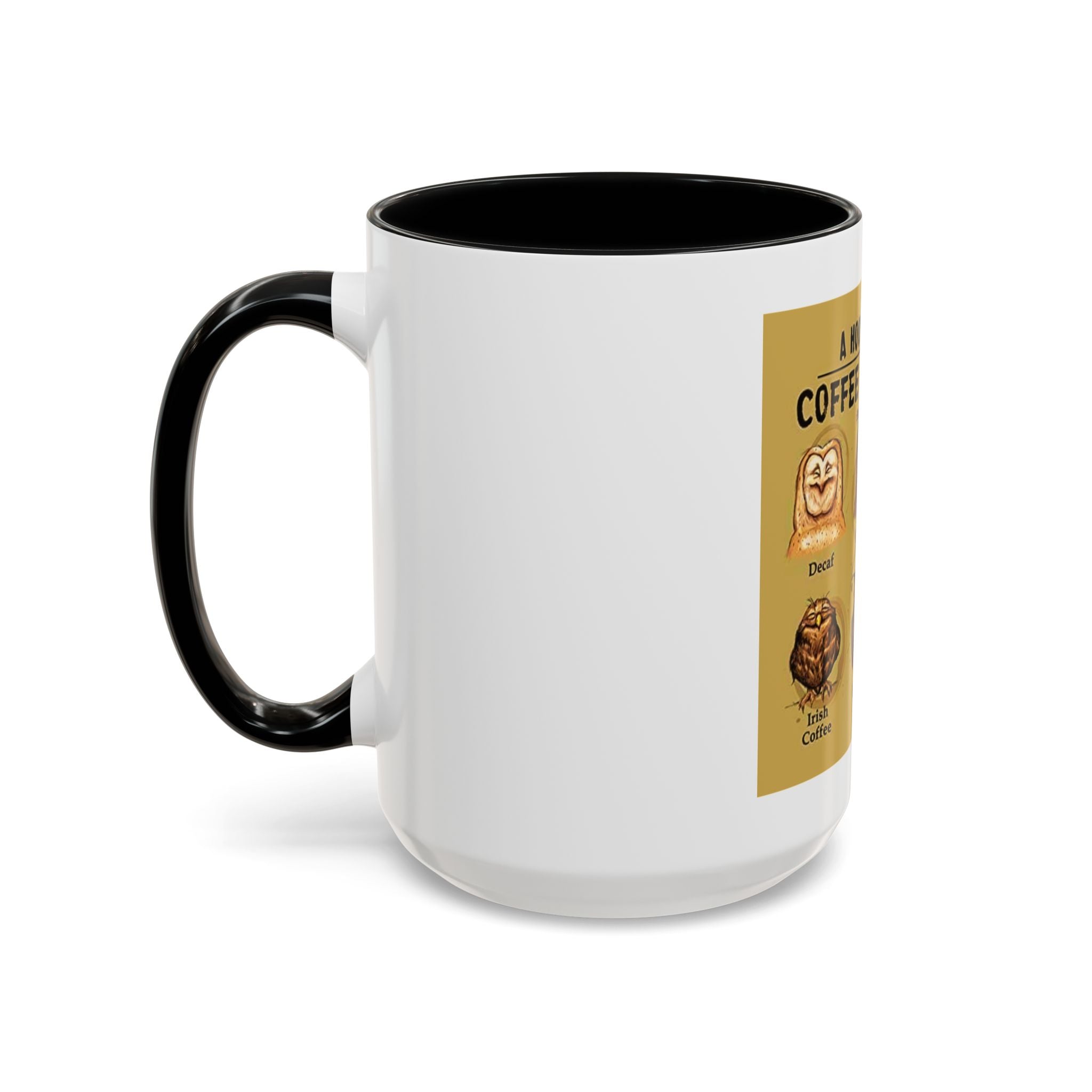 The Hoo Hoo's Of Coffee Drinker's -  Mug