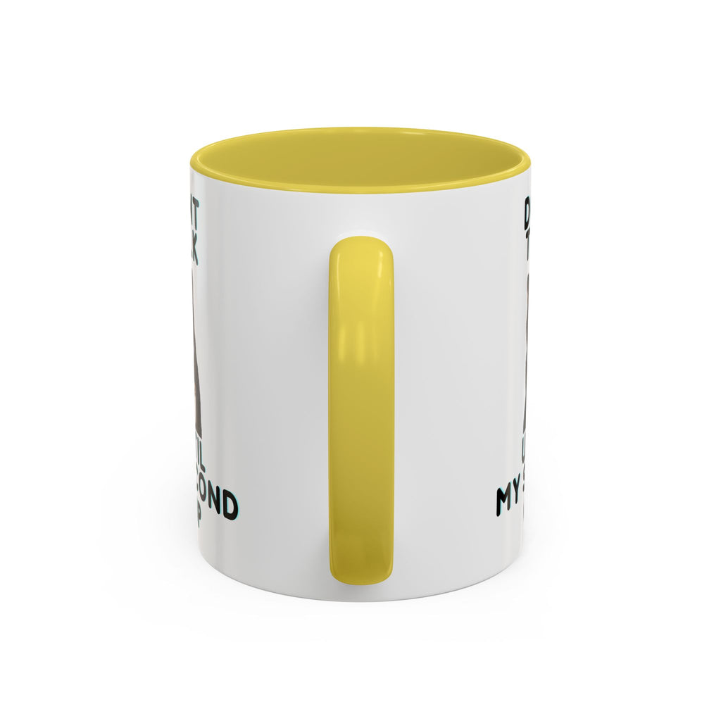 Funny Cat Coffee Mug — "Don't Talk Until My Second Cup" 11oz/15oz