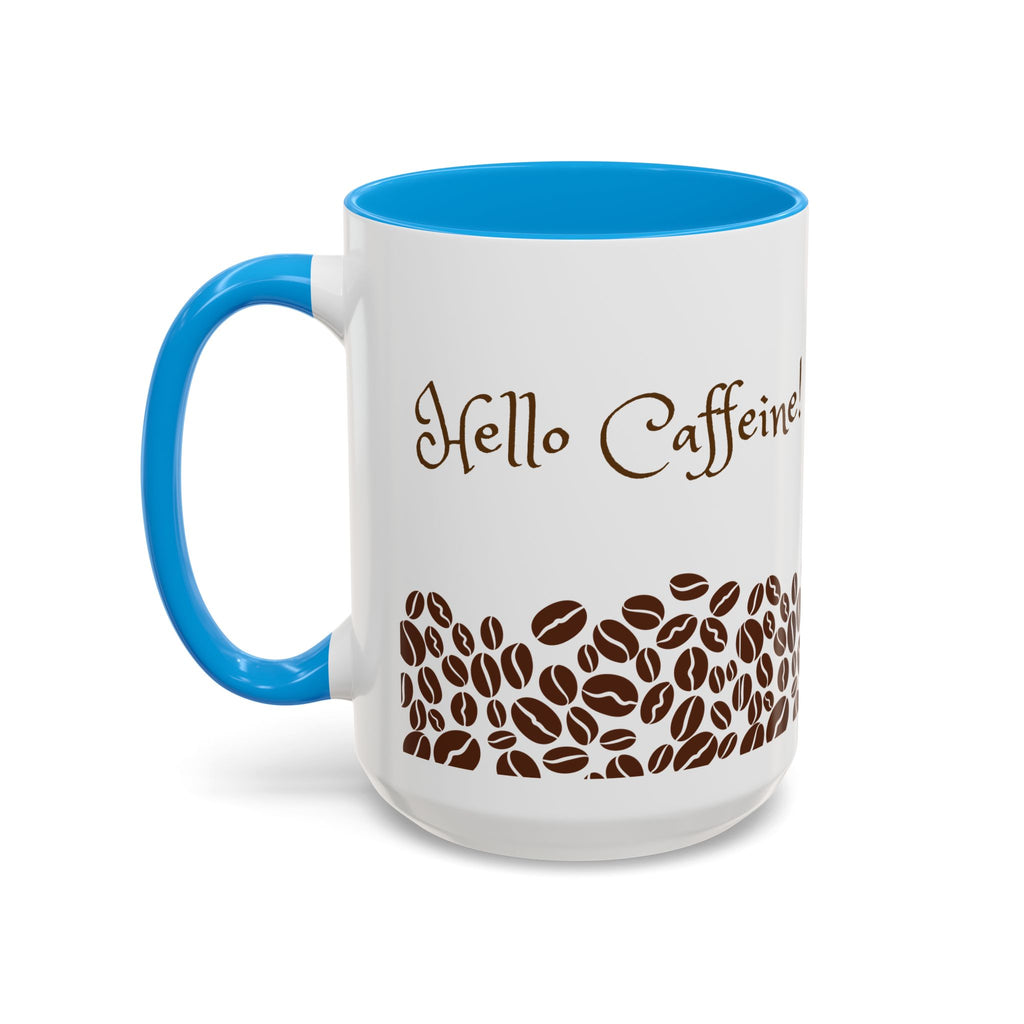 Hello Caffeine! Coffee Bean Ceramic Mug (11oz & 15oz)