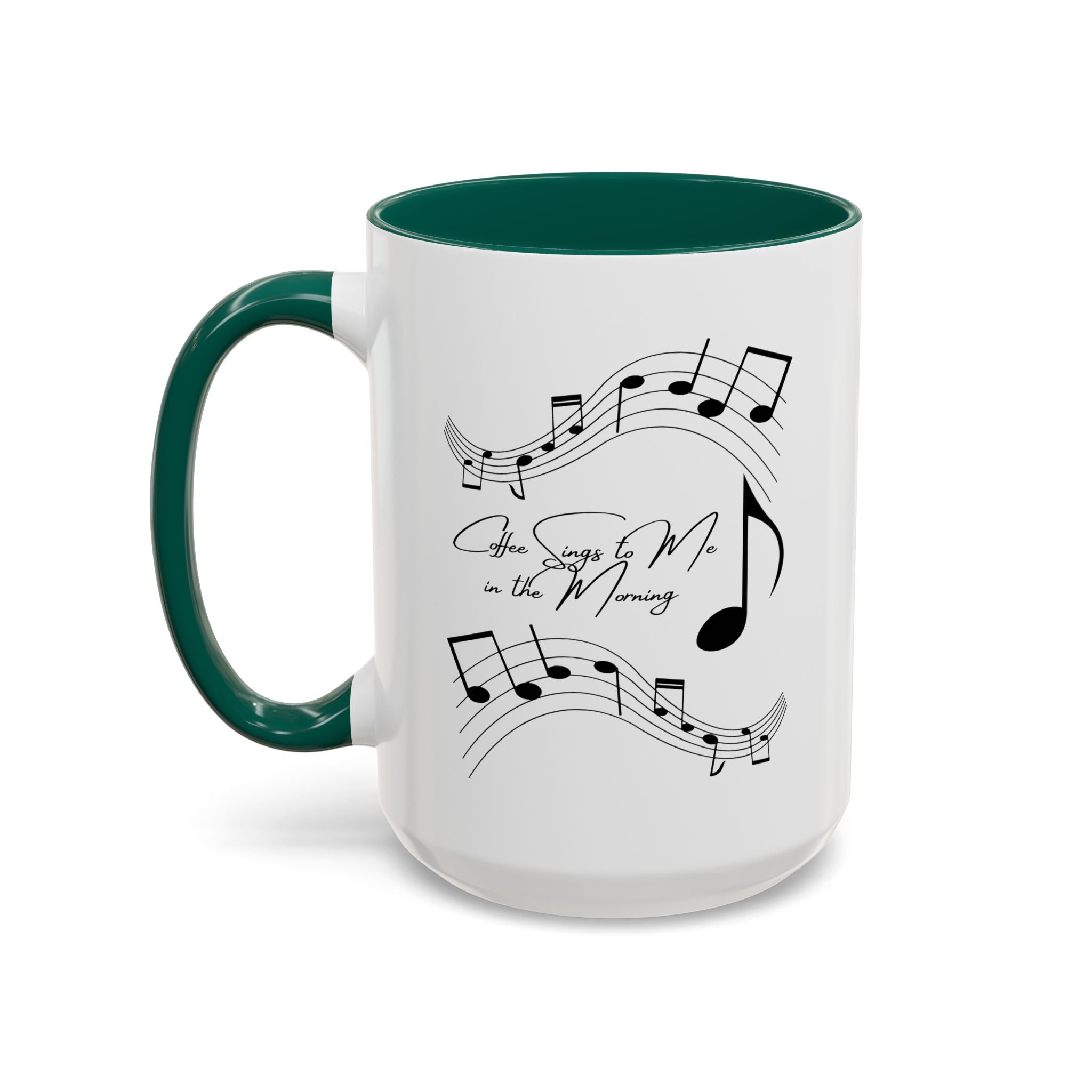 Coffee Sings to Me in the Morning - White Ceramic Mug Many Colors