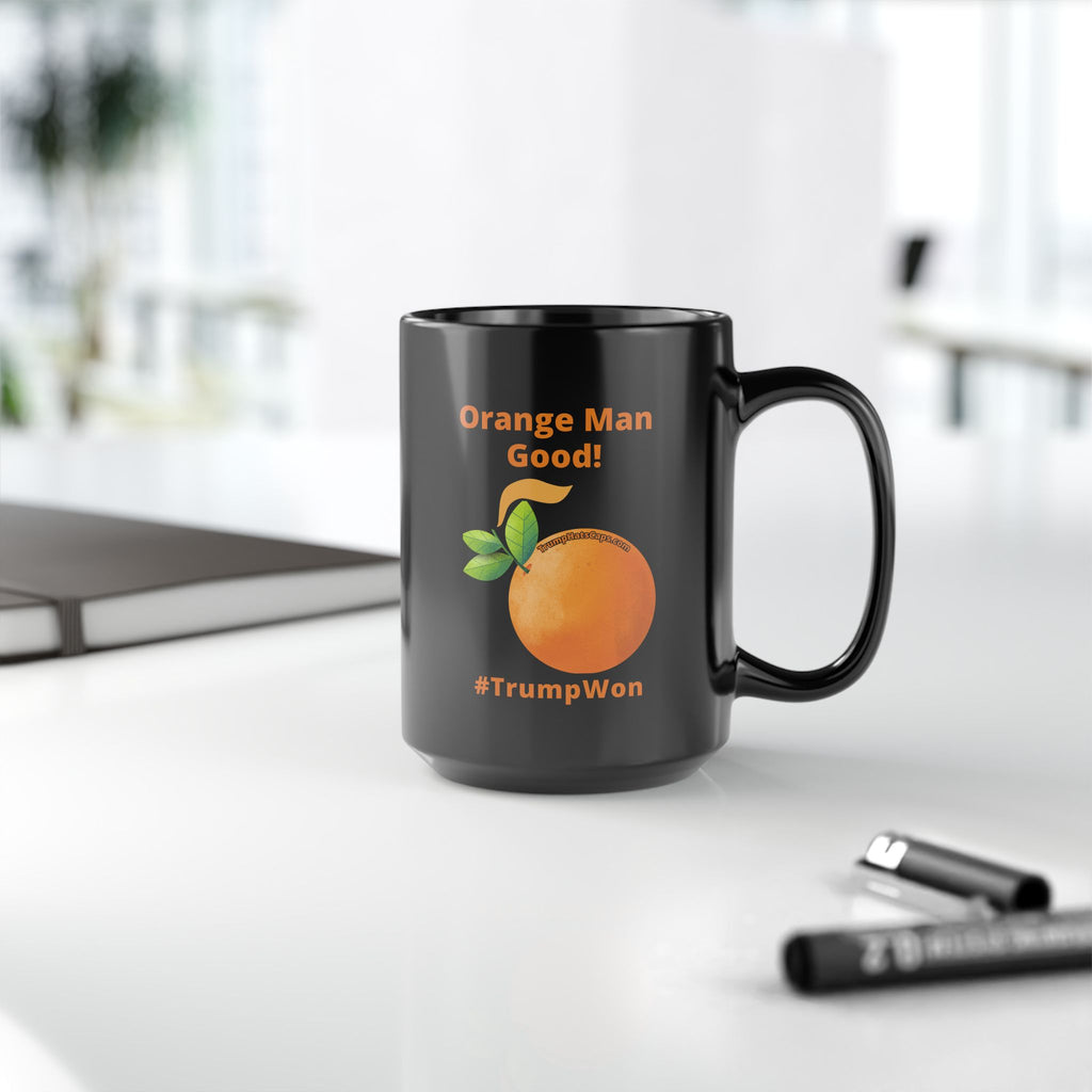 Orange Man Good! #TrumpWon  Black Mug, 15oz