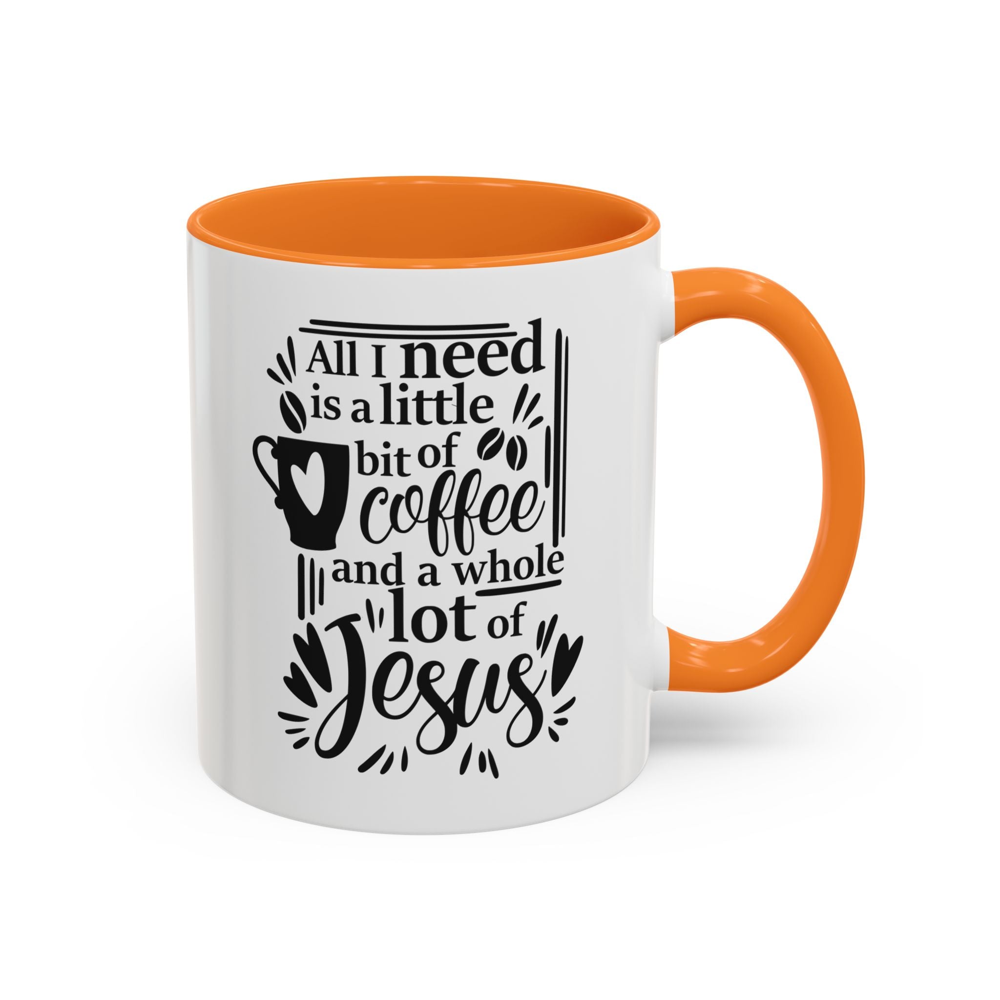 Religious Coffee Mug, Christian Tea Cup, All I Need is Coffee and Jesus, Gift for Coffee Lover, Inspirational Quote Mug with Many Colors