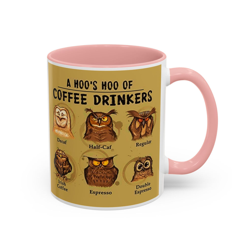 Coffee Mug — “A Hoo’s Hoo of Coffee Drinkers” Owl Coffee Chart Accent Mug