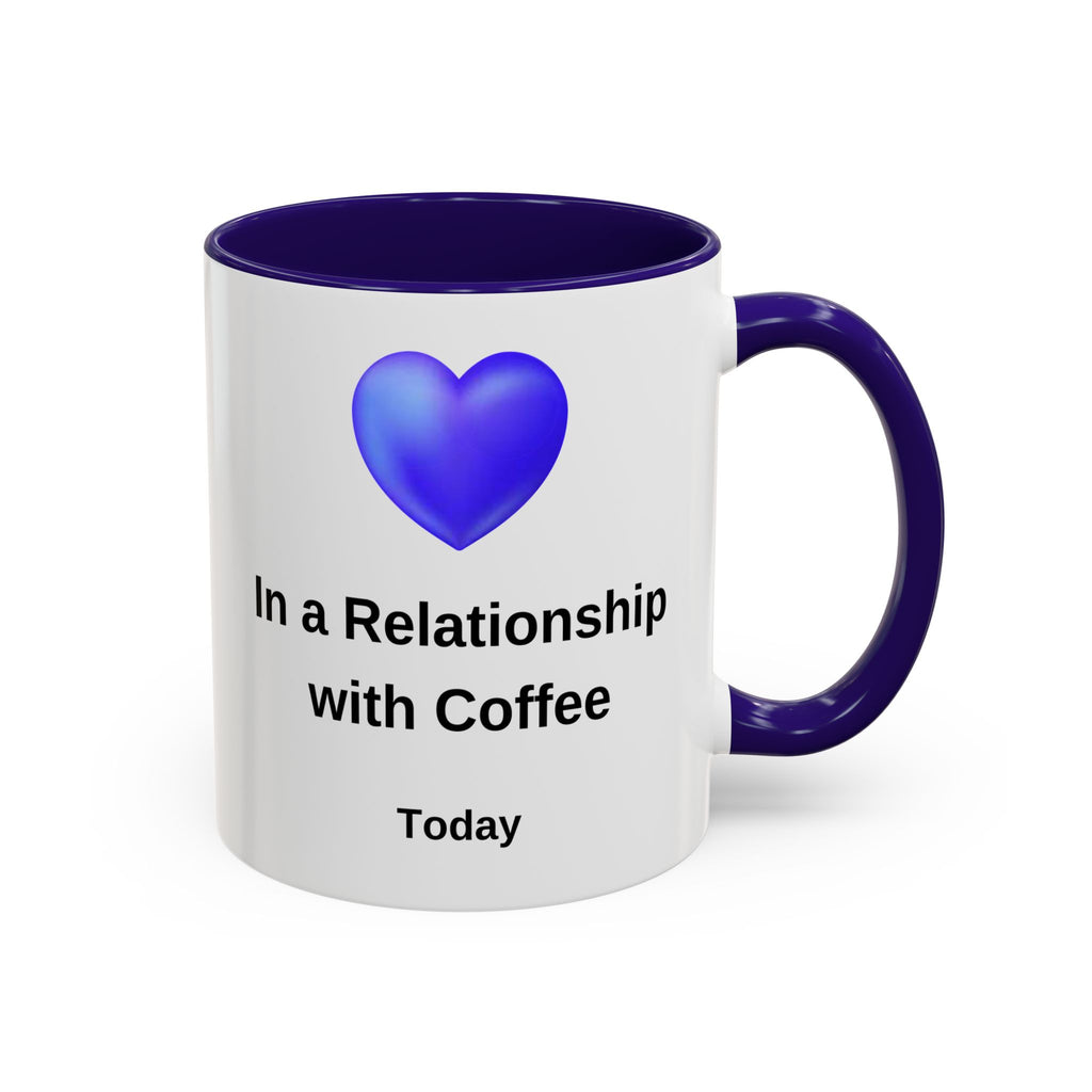 Coffee Lover Mug, Funny Coffee Cup Gift, Relationship with Coffee, Colorful Ceramic Mug, Coffee Addict Mug, Coffee Gift for Her, Coffee Mug