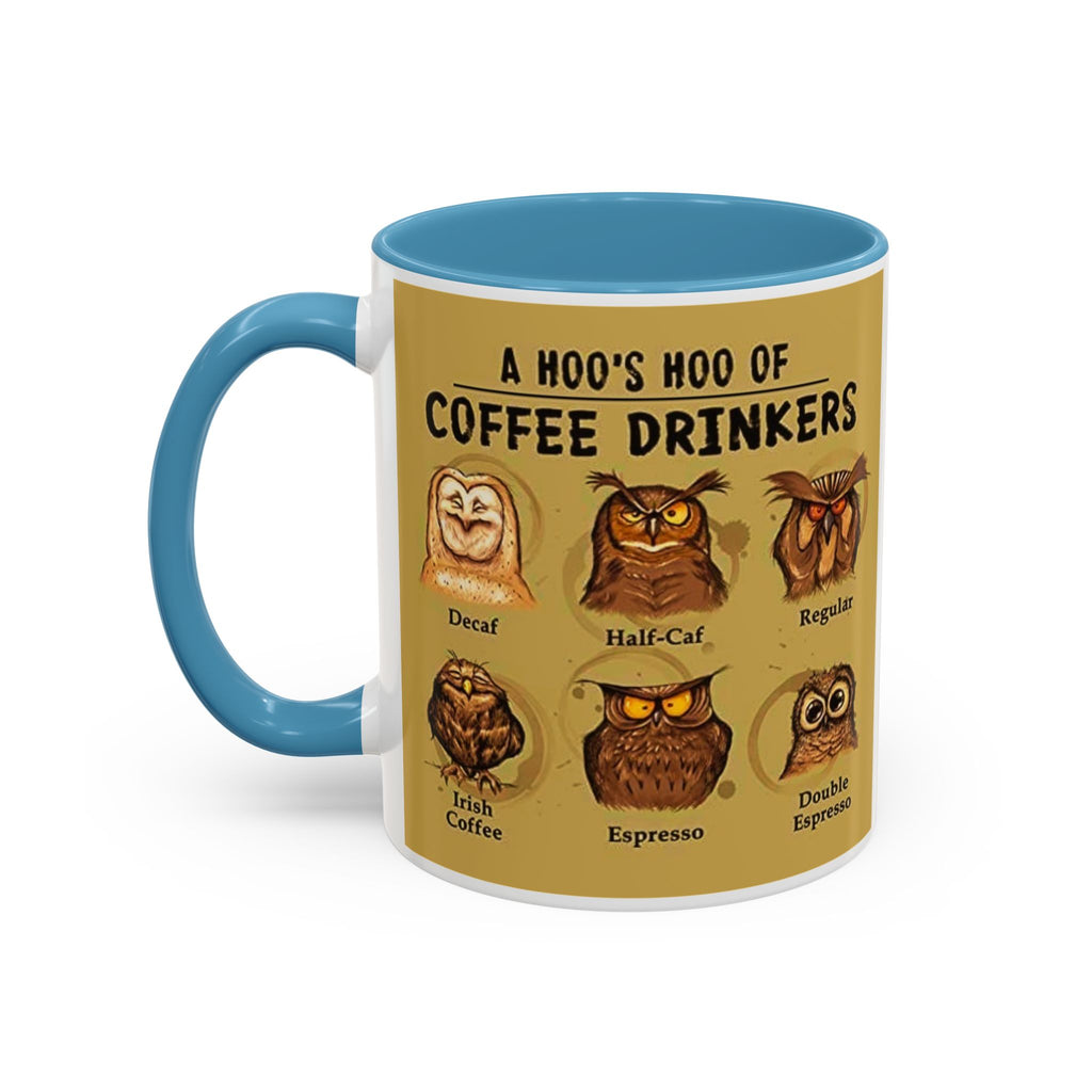 Coffee Mug — “A Hoo’s Hoo of Coffee Drinkers” Owl Coffee Chart Accent Mug