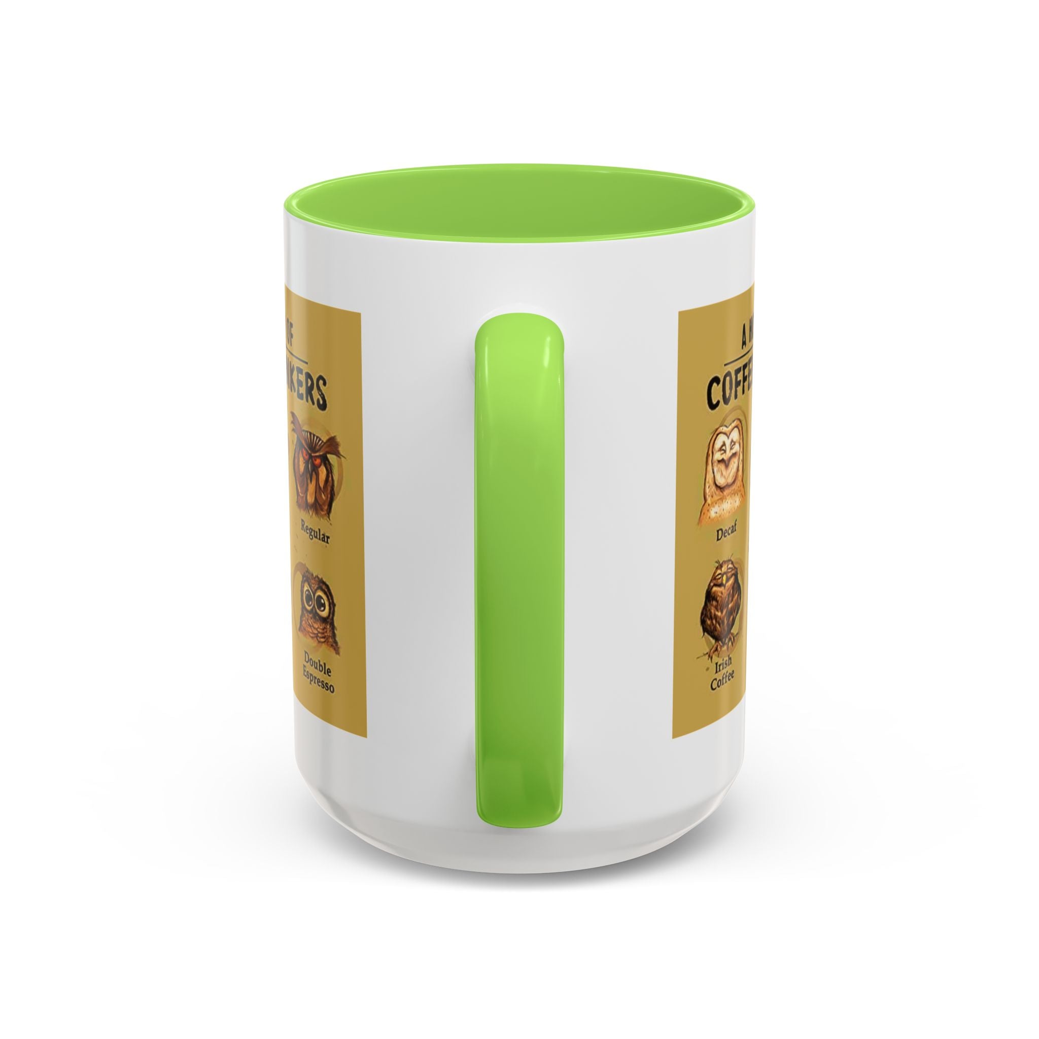 The Hoo Hoo's Of Coffee Drinker's - White Ceramic Mug Many Colors