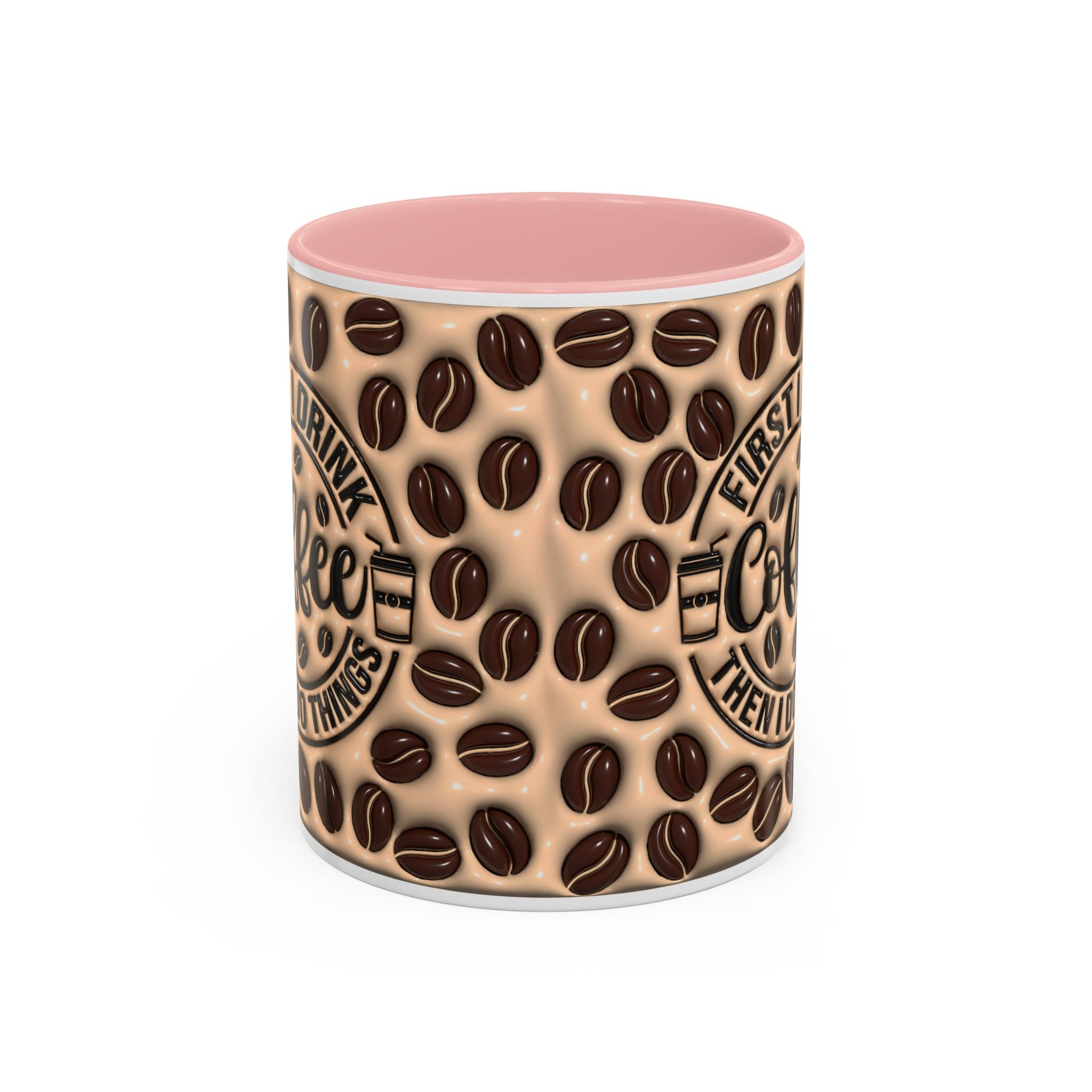 Coffee Beans Pattern First I Drink Coffee Mug | Accent 11oz 15oz
