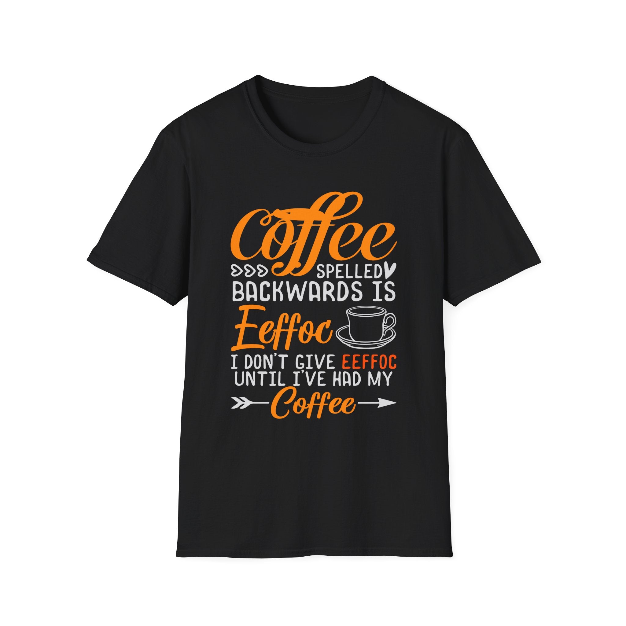 Eeffoc Coffee T-Shirt, Unisex Tee, Caffeine Lover Shirt, Funny Graphic Tee, Coffee Gift for Men and Women