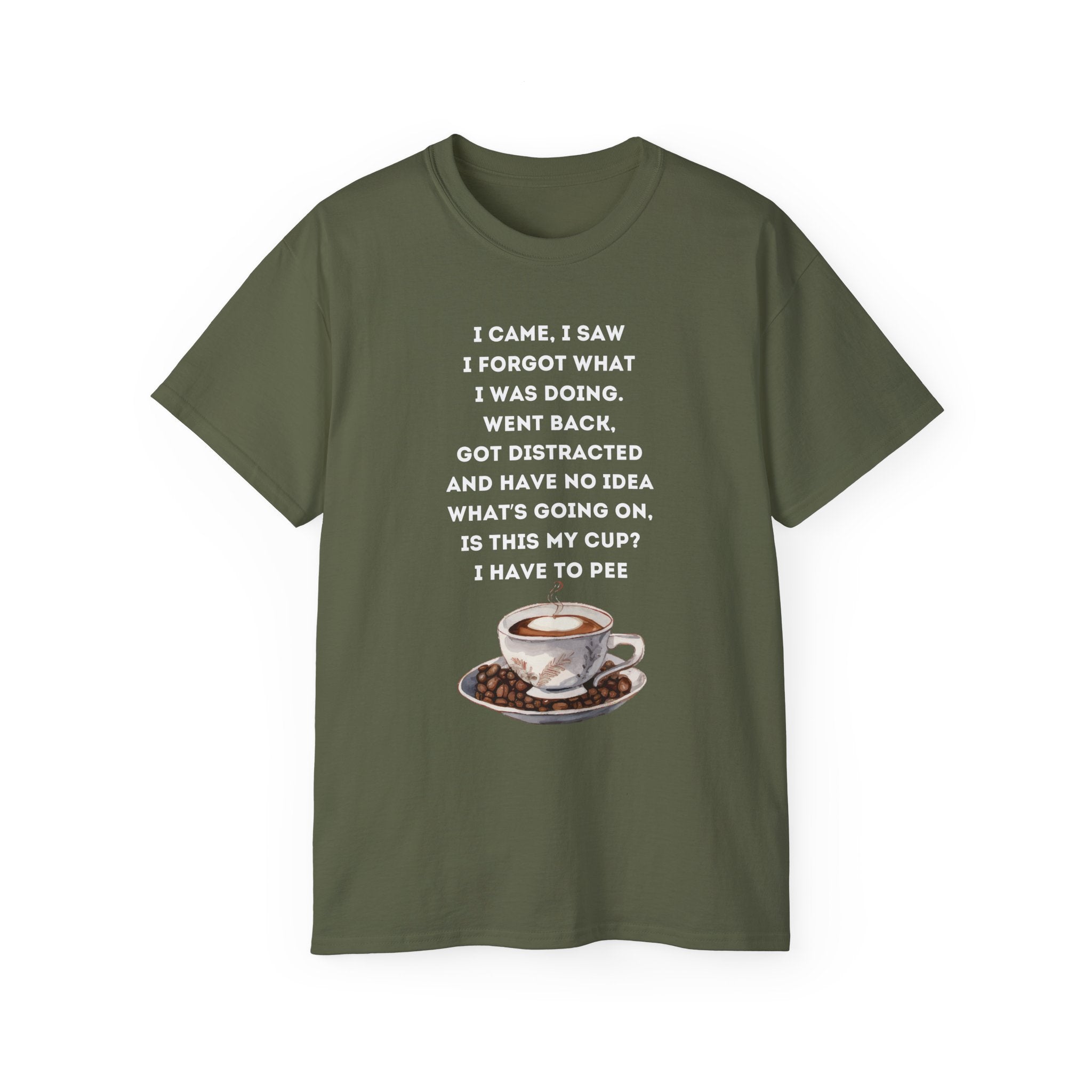I Have to Pee Coffee Lover's Tee, Funny Quote T-Shirt, Unisex Graphic Tee, Gift for Him, Gift for Her, Birthday Present, Casual Wear