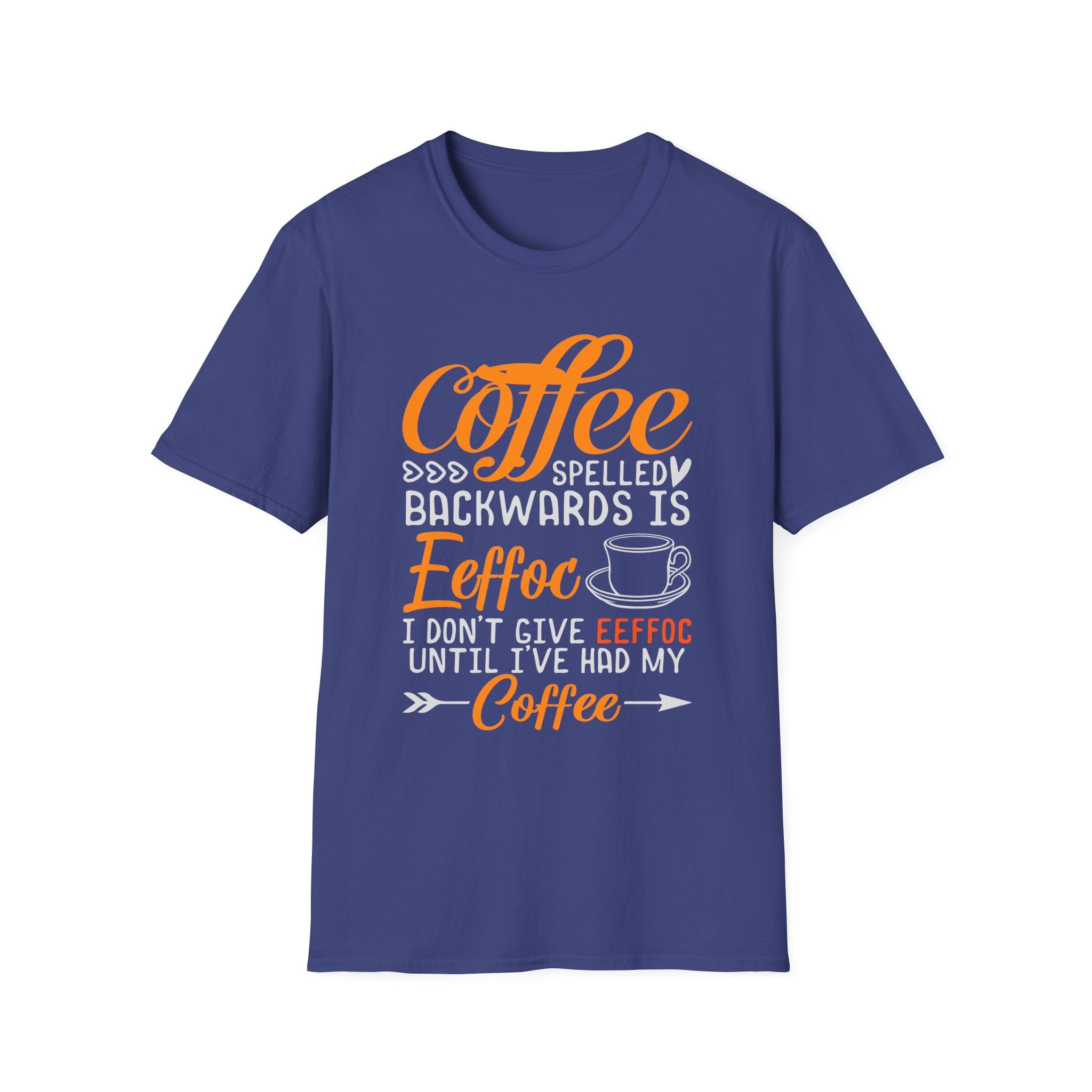Eeffoc Coffee T-Shirt, Unisex Tee, Caffeine Lover Shirt, Funny Graphic Tee, Coffee Gift for Men and Women